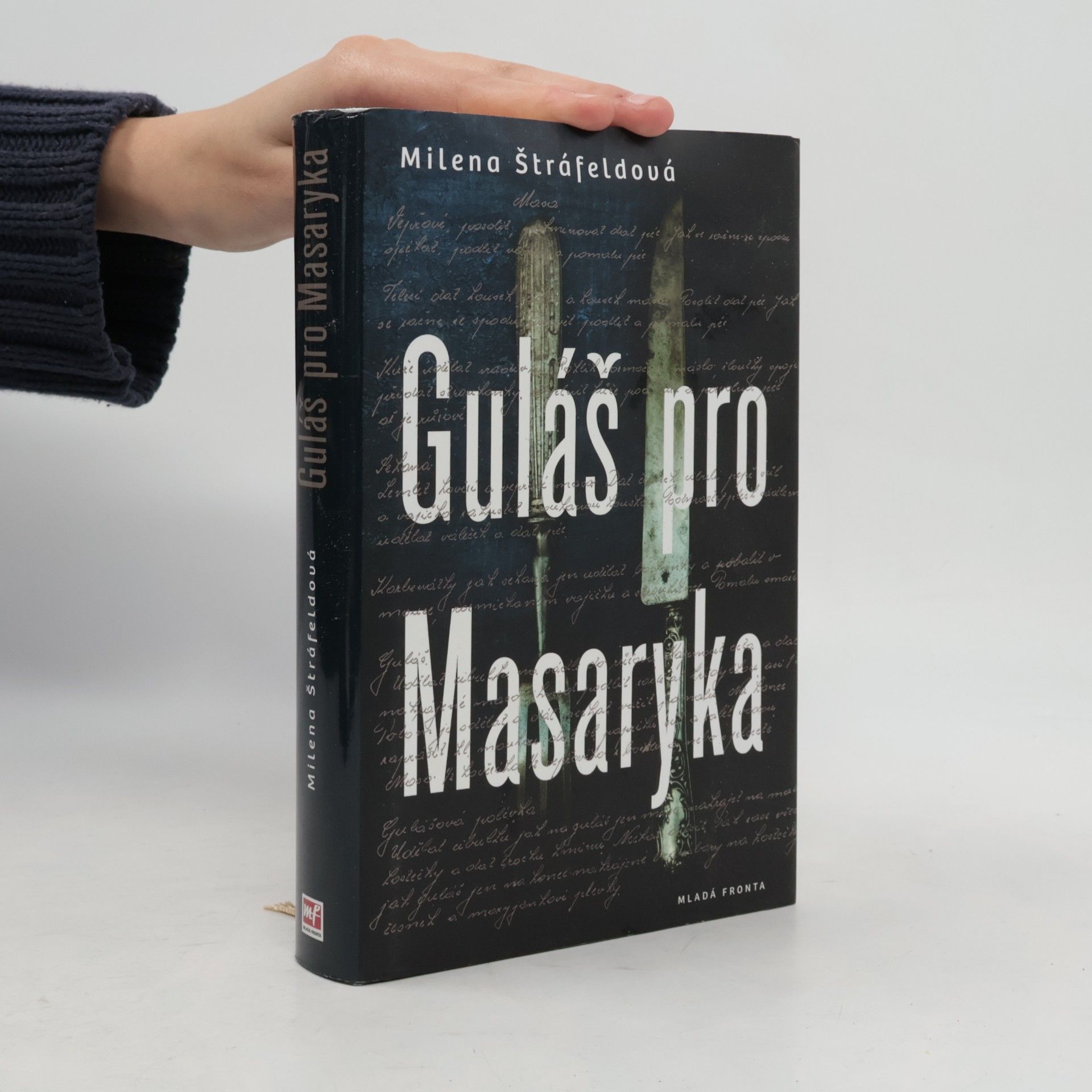 Milena Štráfeldová Guláš pro Masaryka