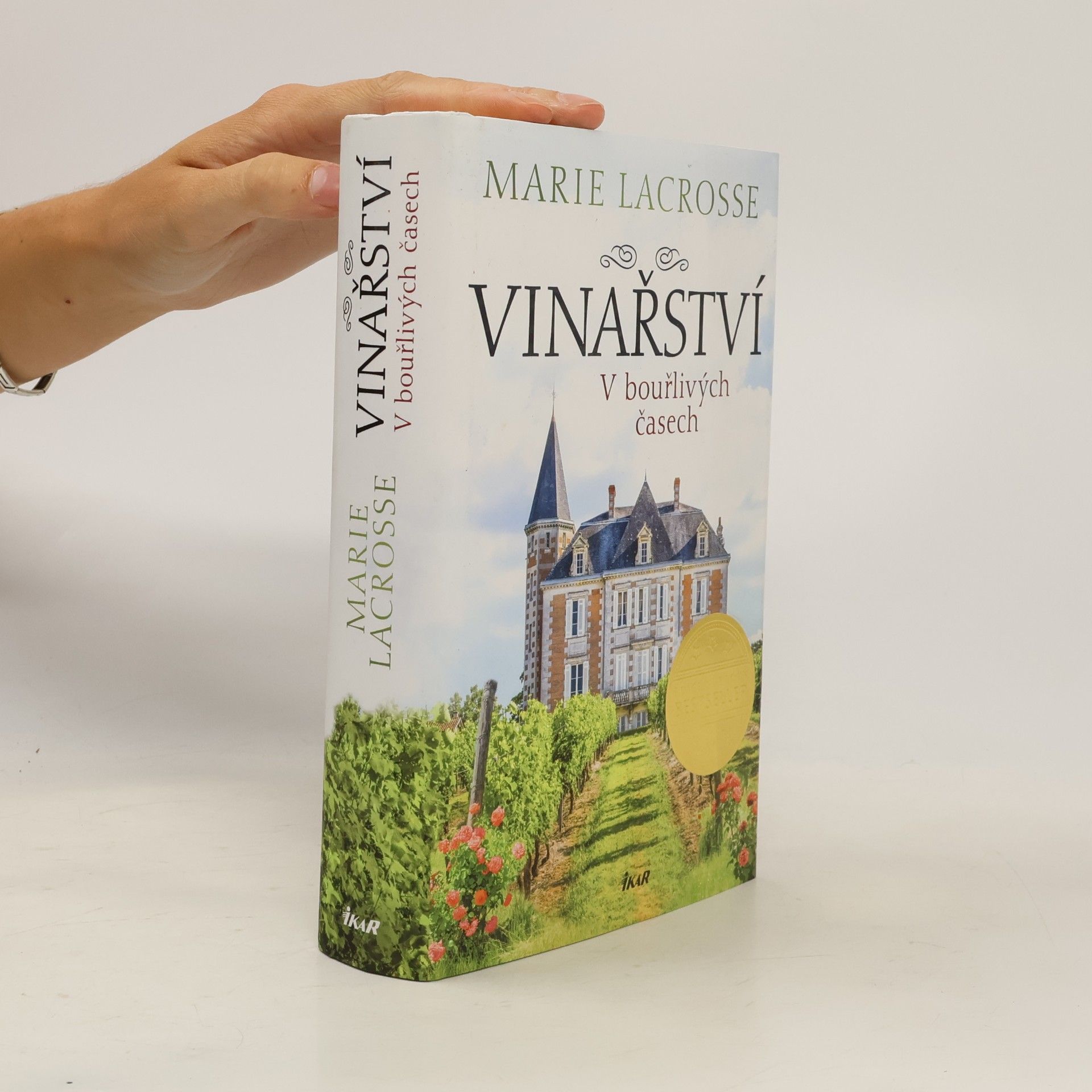 Marie Lacrosse Vinařství. V bouřlivých časech