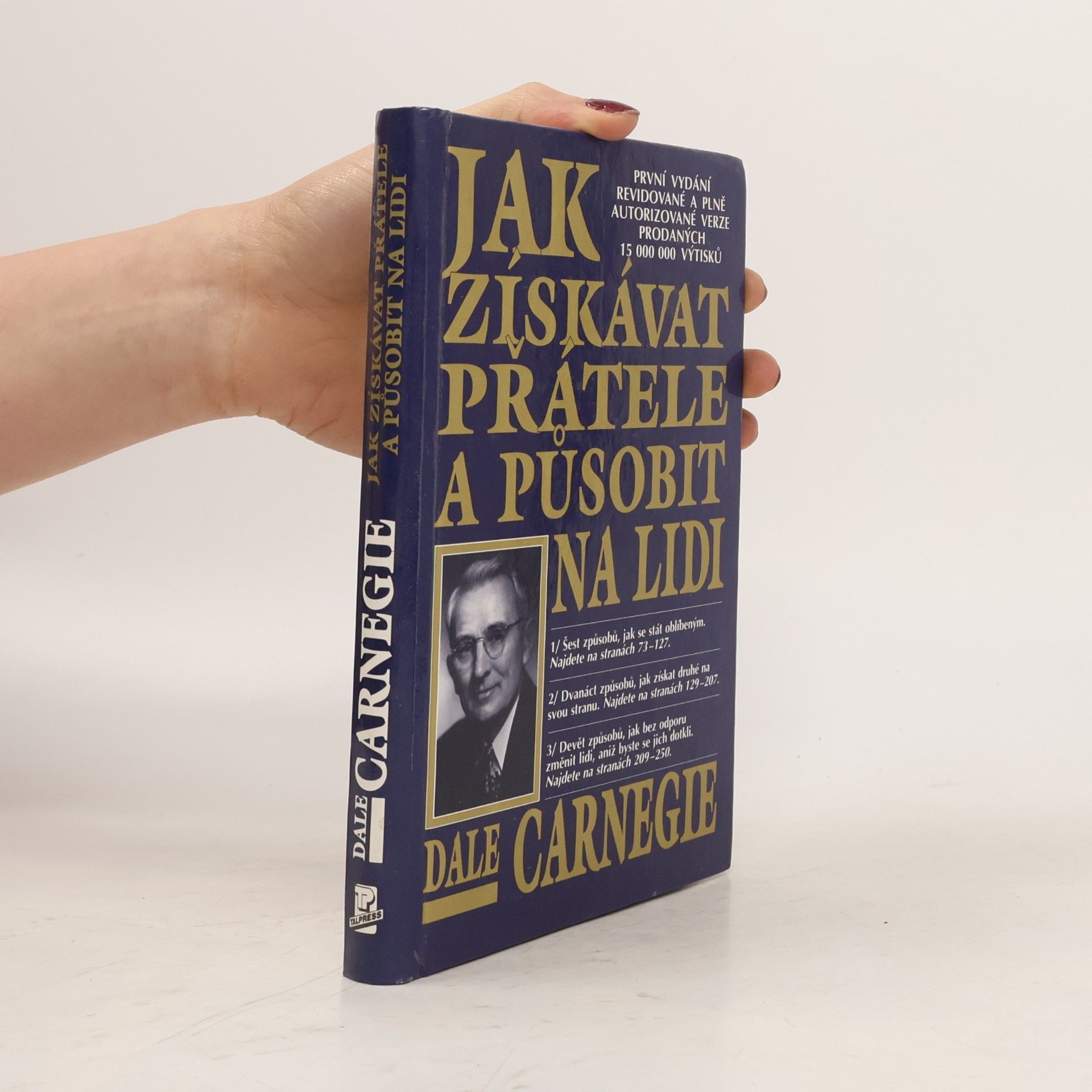 Dale Carnegie Jak získávat přátele a působit na lidi
