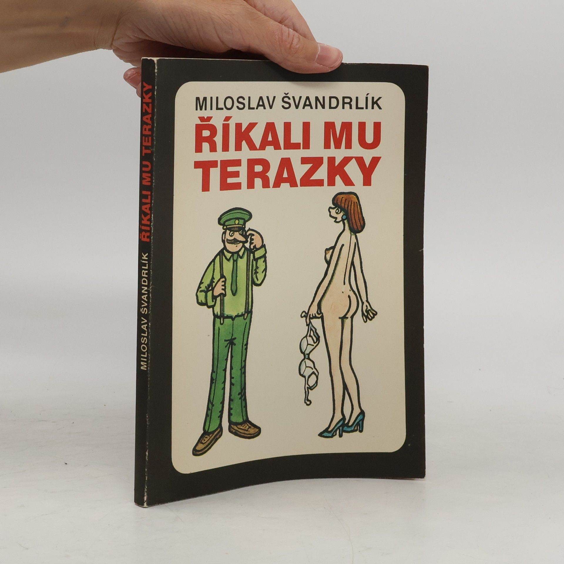Miloslav Švandrlík Říkali mu Terazky