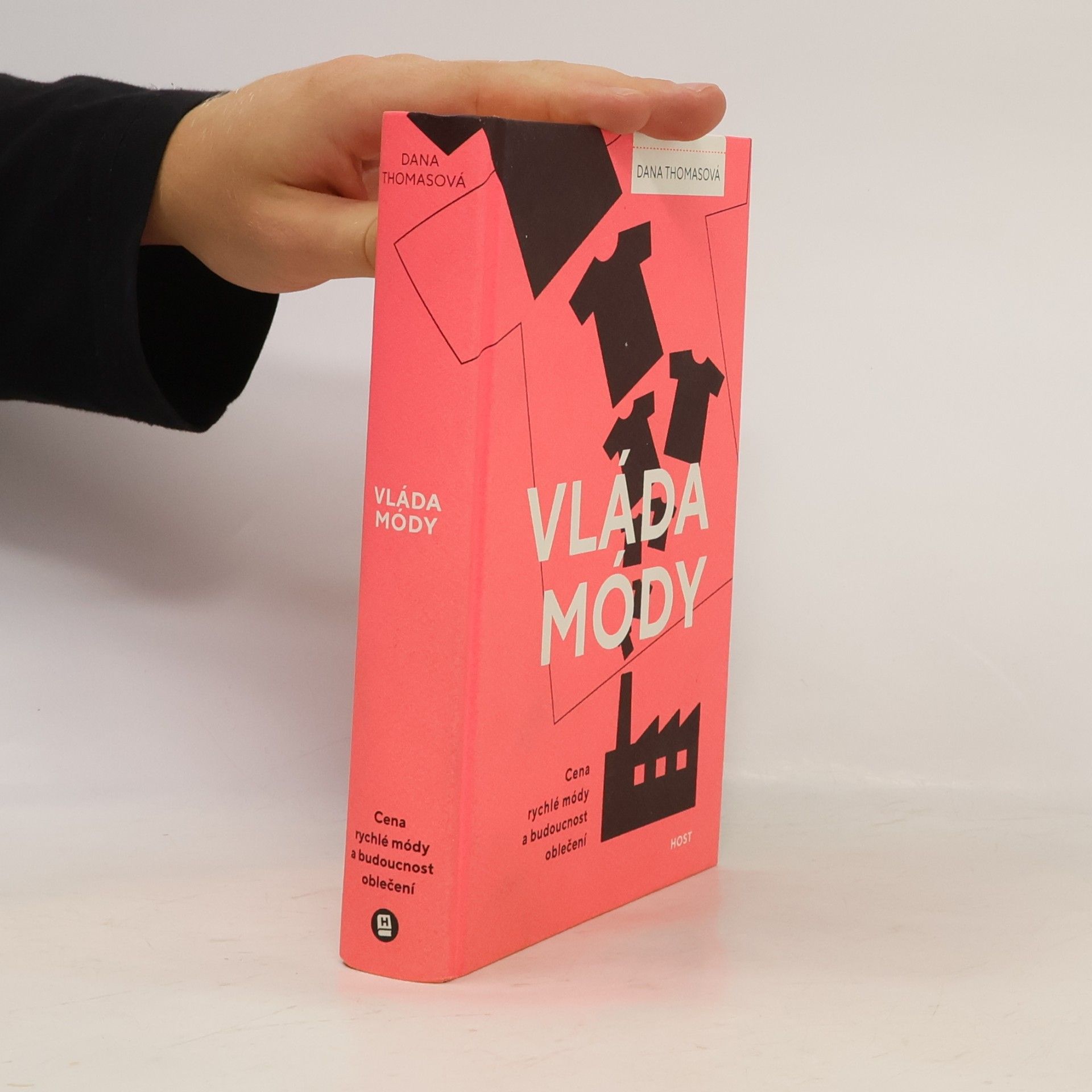 Dana Thomas Vláda módy : cena rychlé módy a budoucnost oblečení