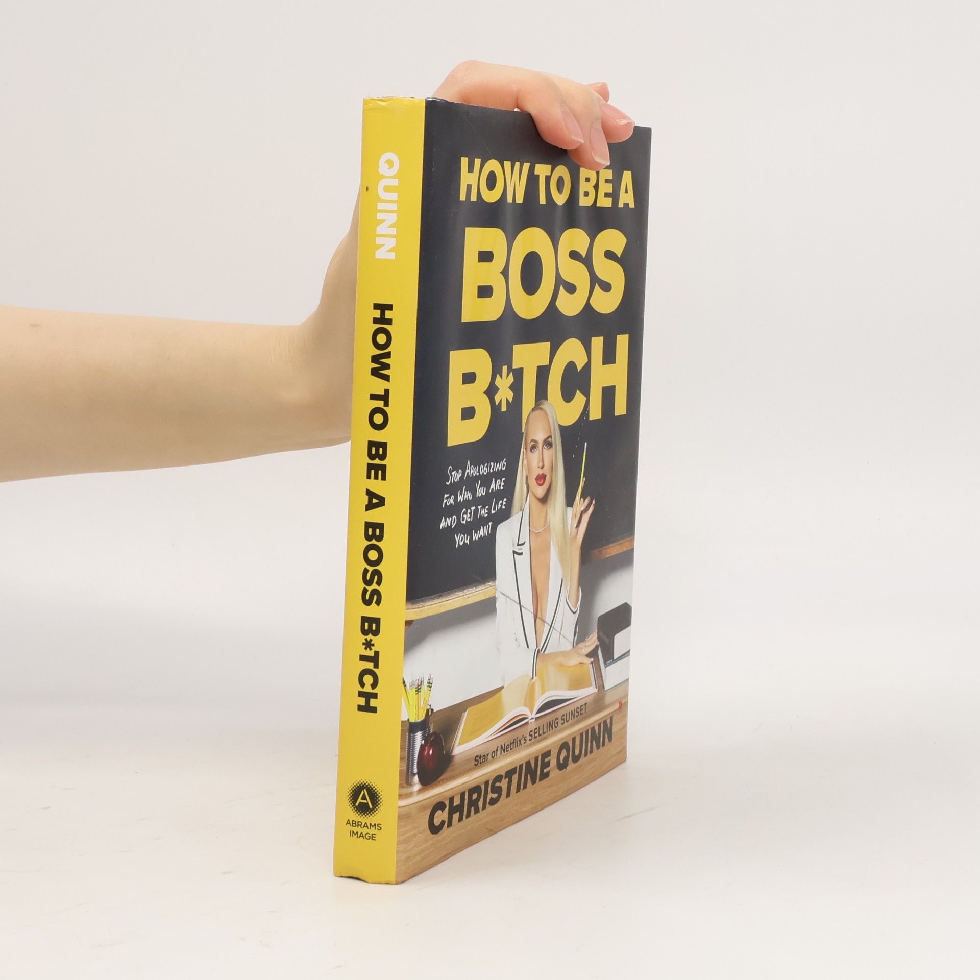 Christine Quinn How to Be a Boss B*tch