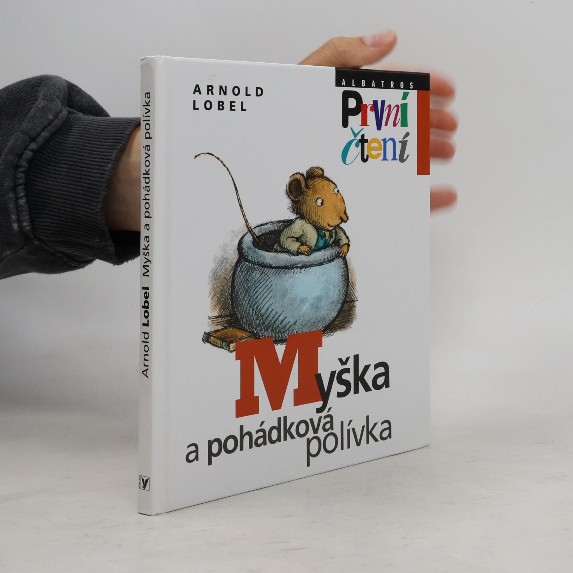 Arnold Lobel Myška a pohádková polívka