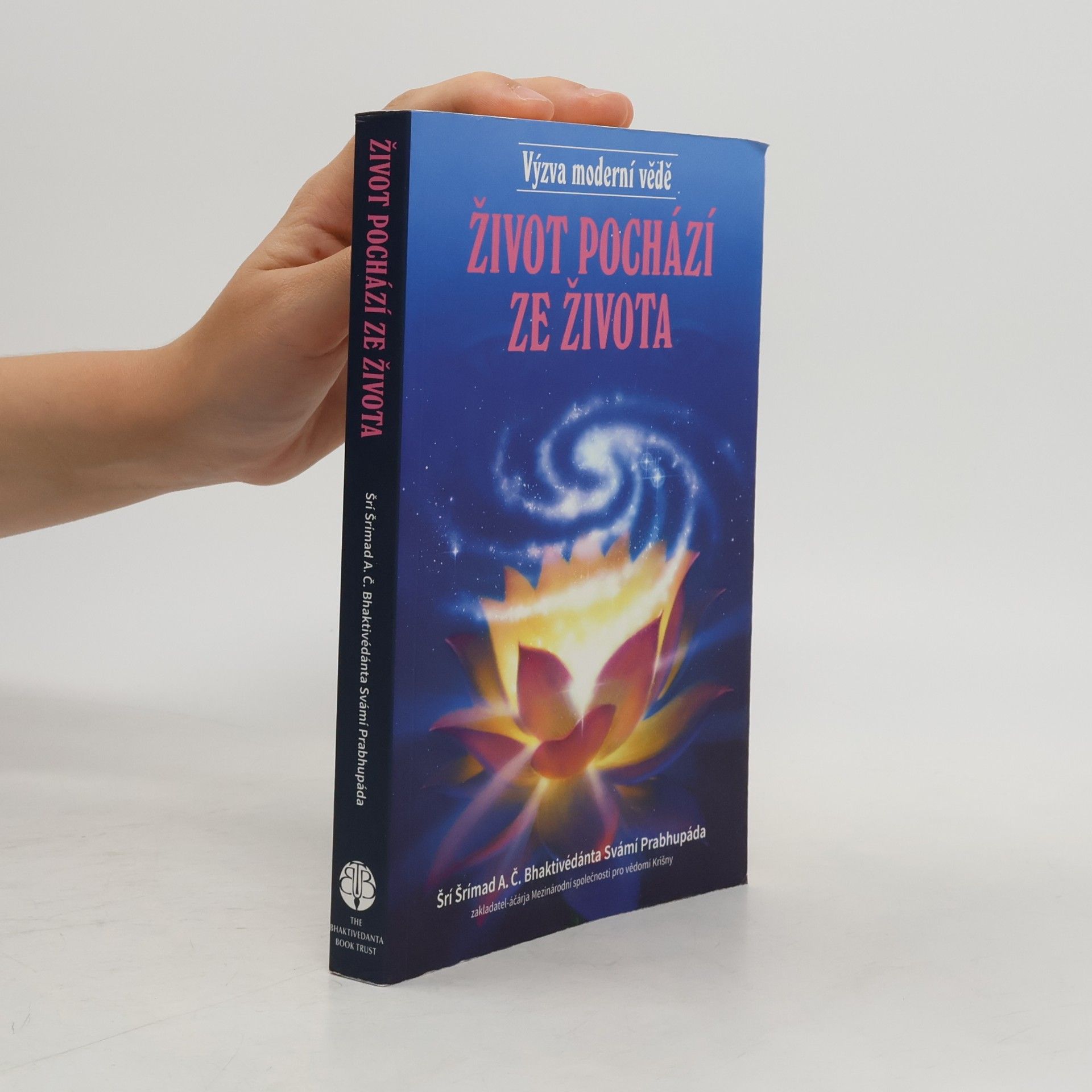 A. C. Bhaktivédánta Svámí Prabhupáda Život pochází ze života