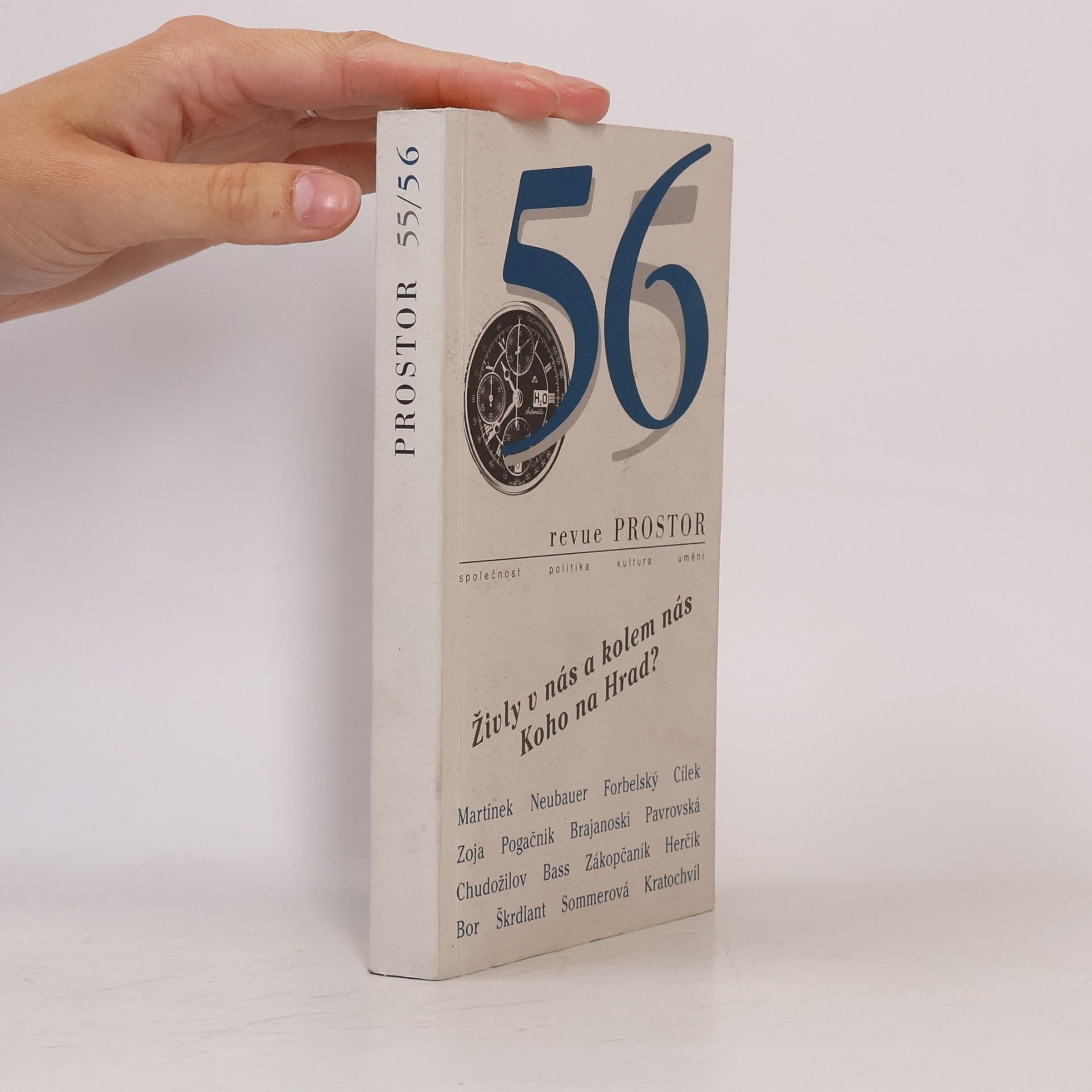 Collectif d'auteurs Revue Prostor č. 56. Živly v nás a kolem nás. Koho na Hrad?