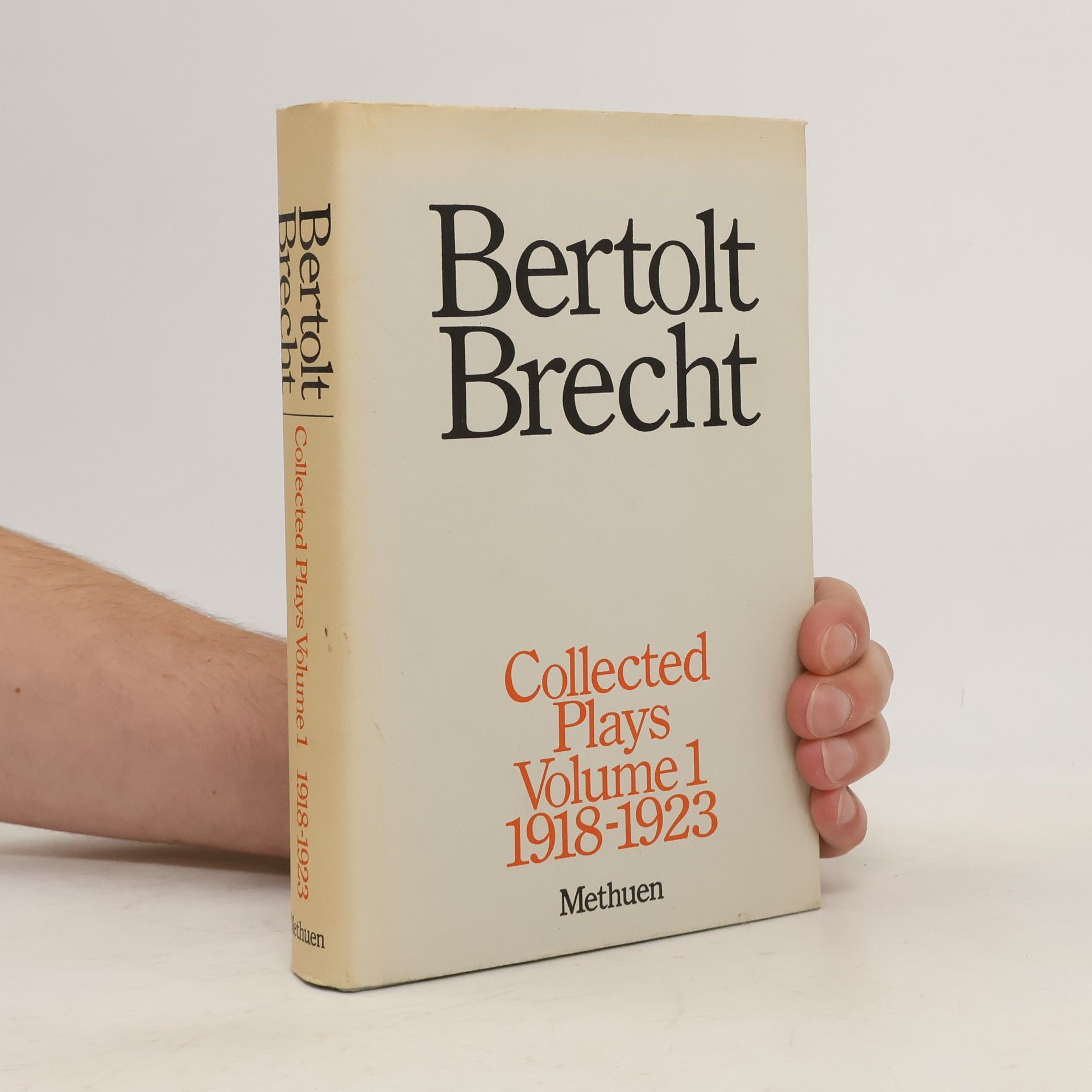 Bertold Brecht Collected Plays. Volume 1 1918-1923