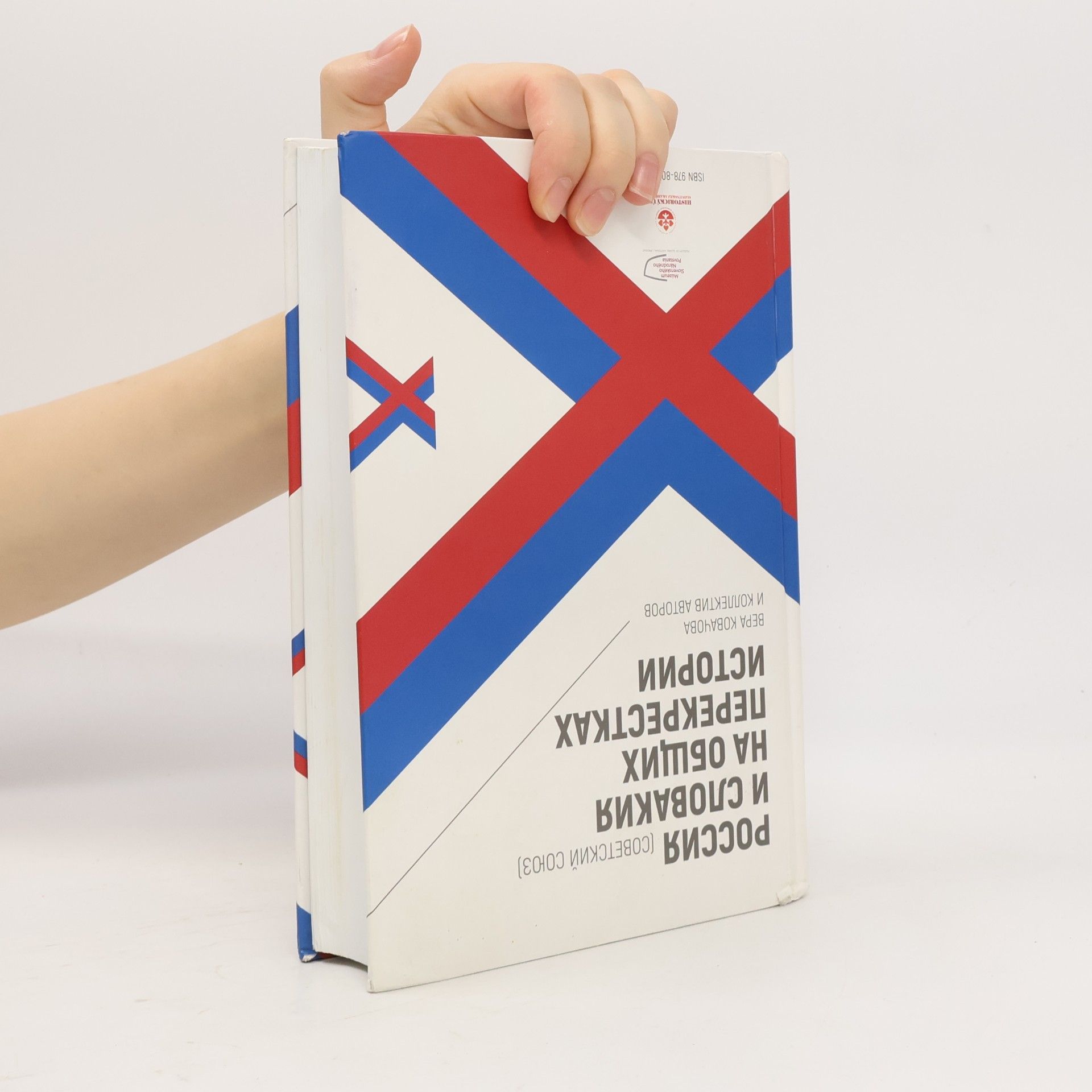 Viera Kováčová Rusko (Sovietsky zväz) a Slovensko v priesečníkoch dejín