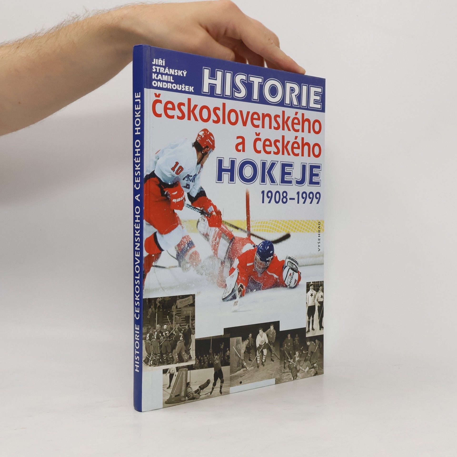 Kamil Ondroušek Historie československého a českého hokeje 1908-1999