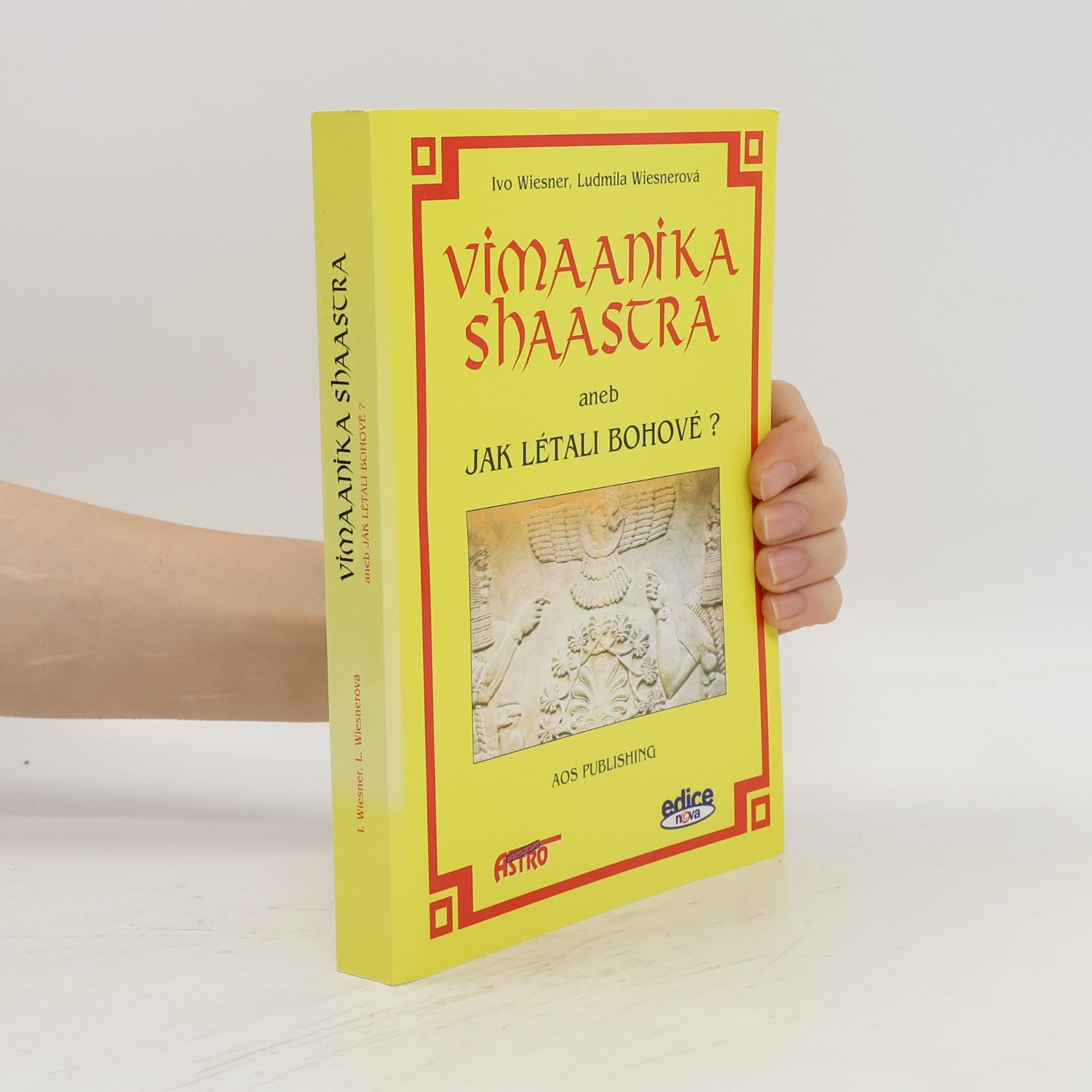 Ivo Wiesner Vimaanika shaastra, aneb, Jak létali bohové?