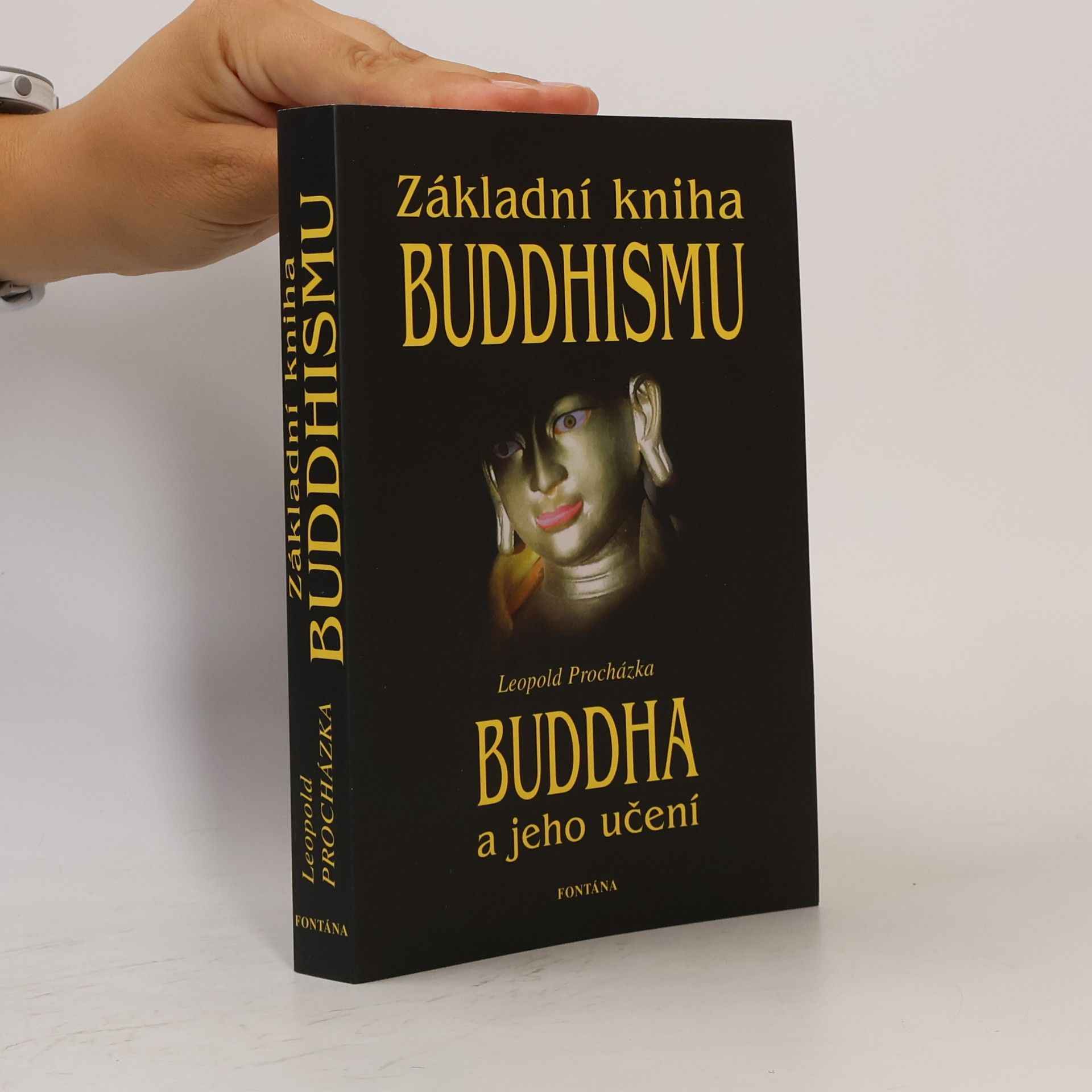 Leopold Procházka Základní kniha buddhismu: Buddha a jeho učení