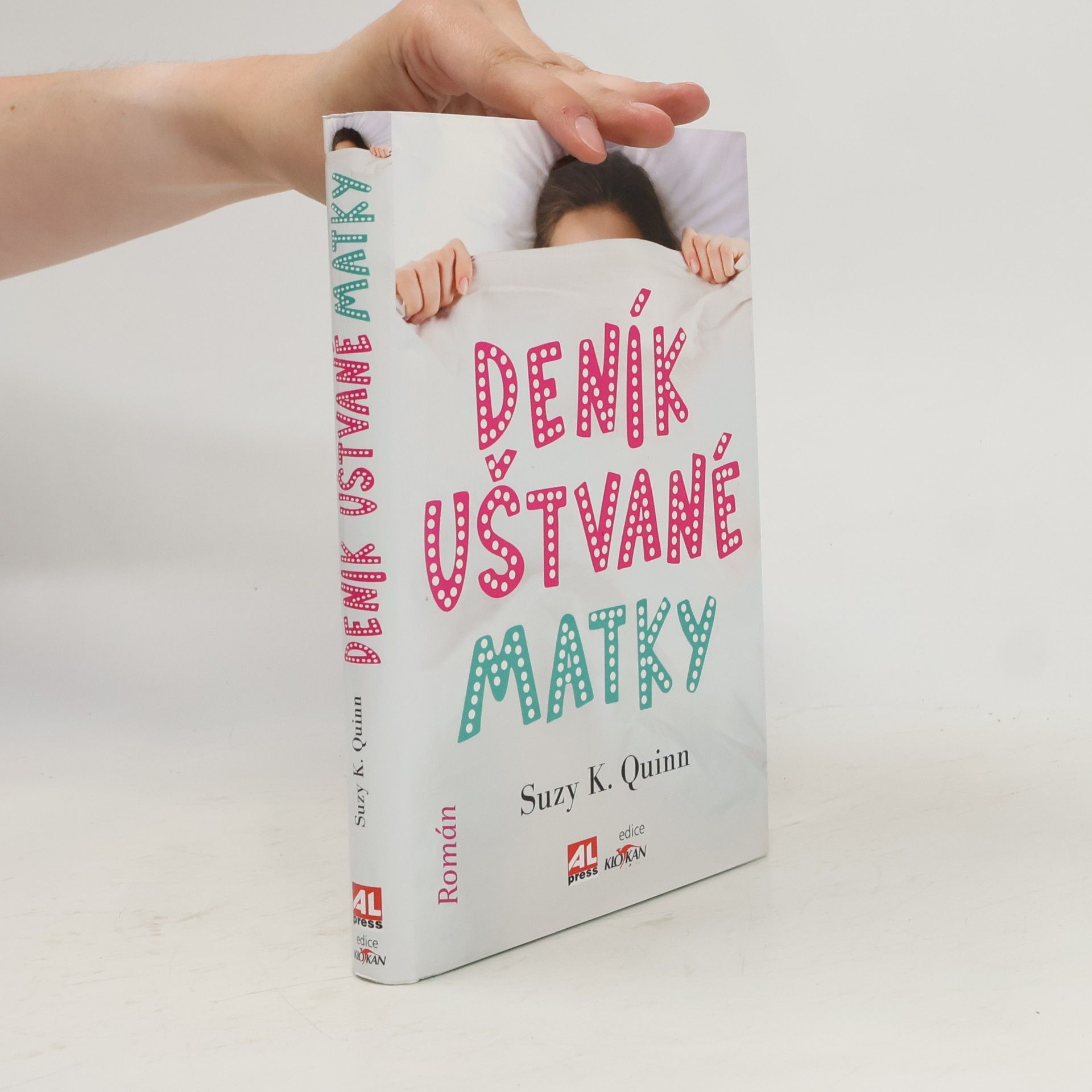 Suzy K. Quinn Deník uštvané matky