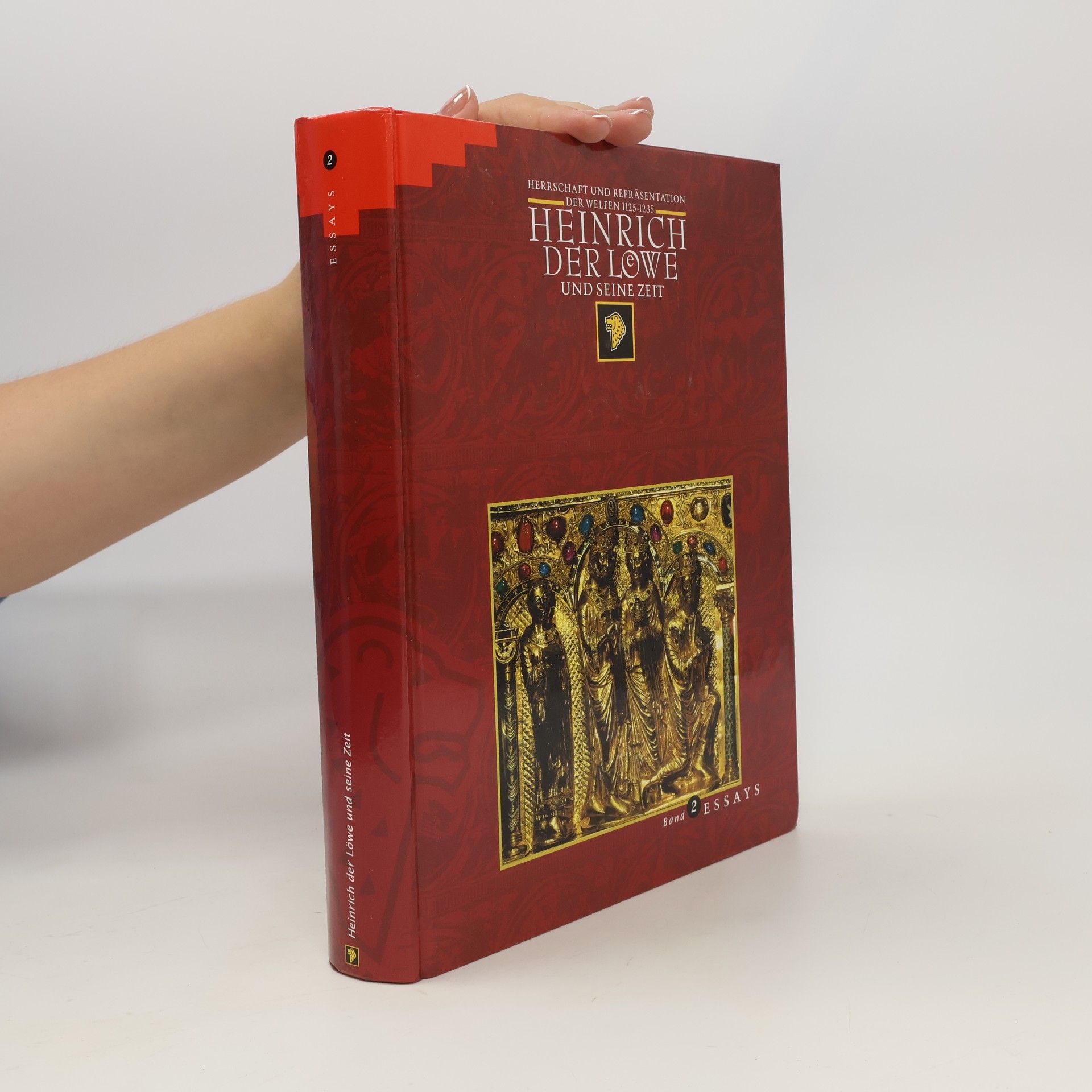 Heinrich der Löwe und seine Zeit. Herrschaft und Repräsentation der Welfen 1125 bis 1235. Katalog, Essays, Abteilung Nachleben.
