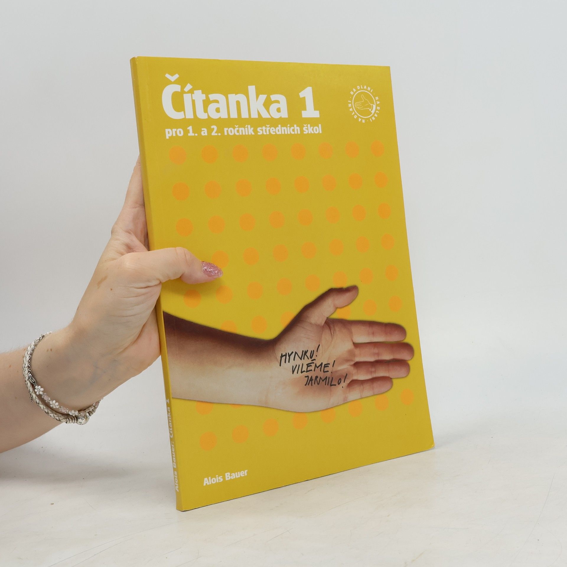 Alois Bauer Čítanka I. : antologie textů pro I. a II. ročník středních škol