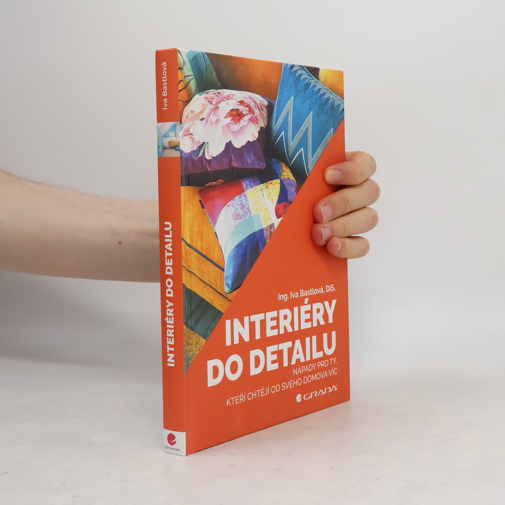 Iva Bastlová Interiéry do detailu