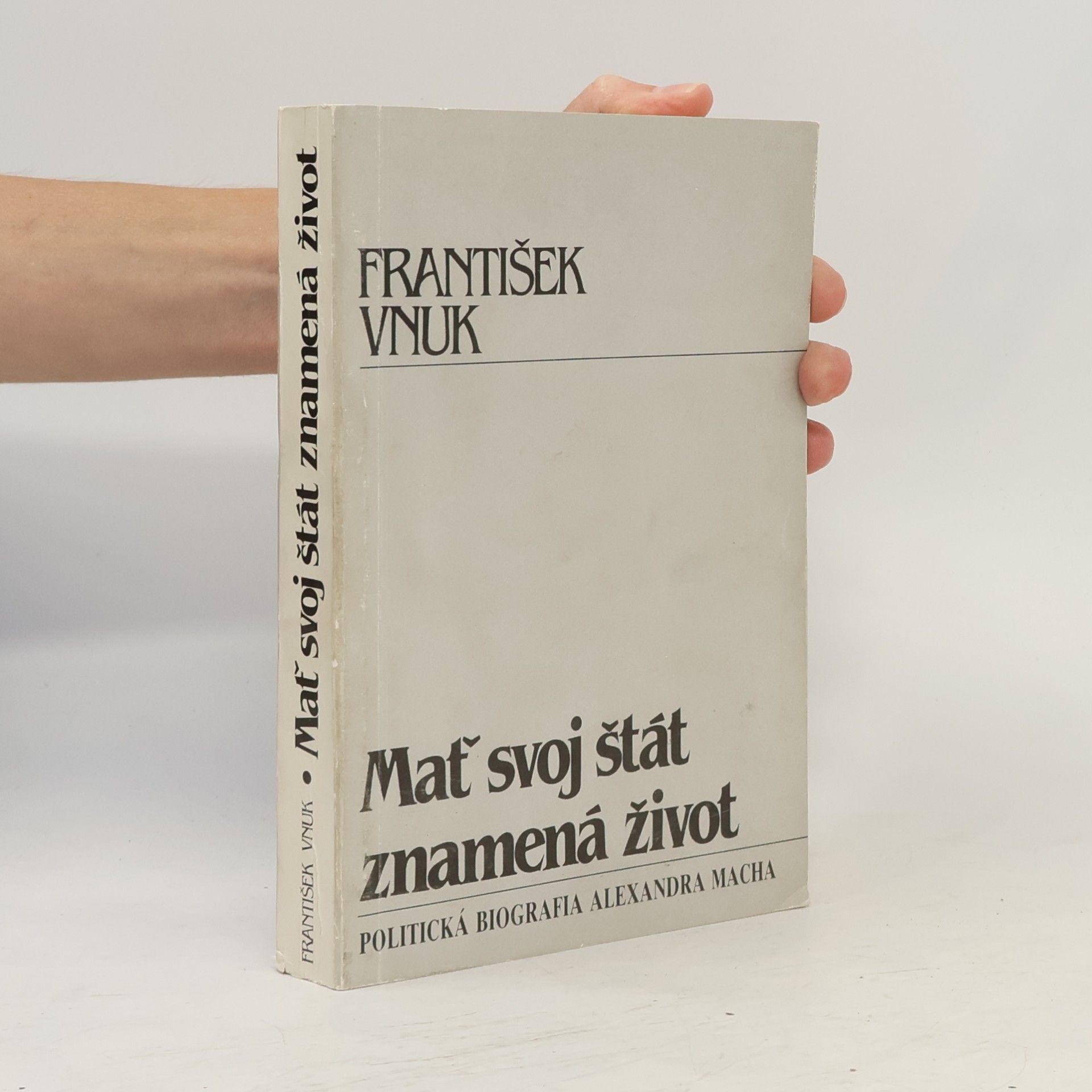 František Vnuk Mať svoj štát znamená život