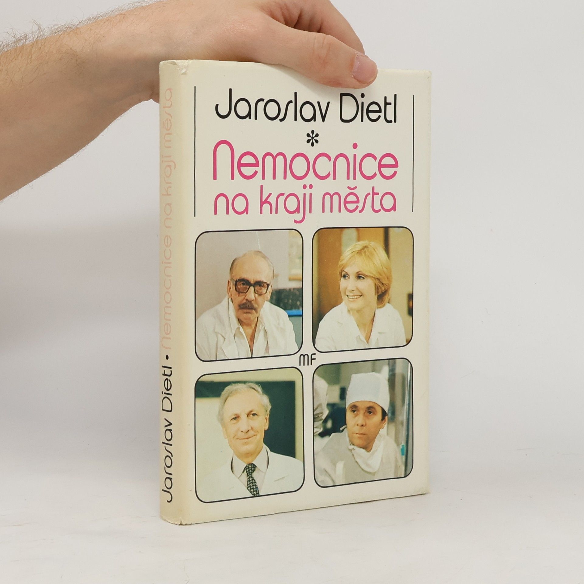 Jaroslav Dietl Nemocnice na kraji města