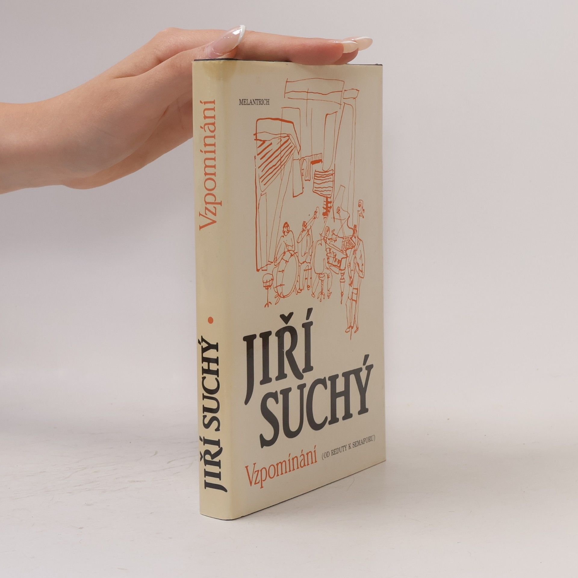 Jiří Suchý Vzpomínání. Od Reduty k Semaforu.
