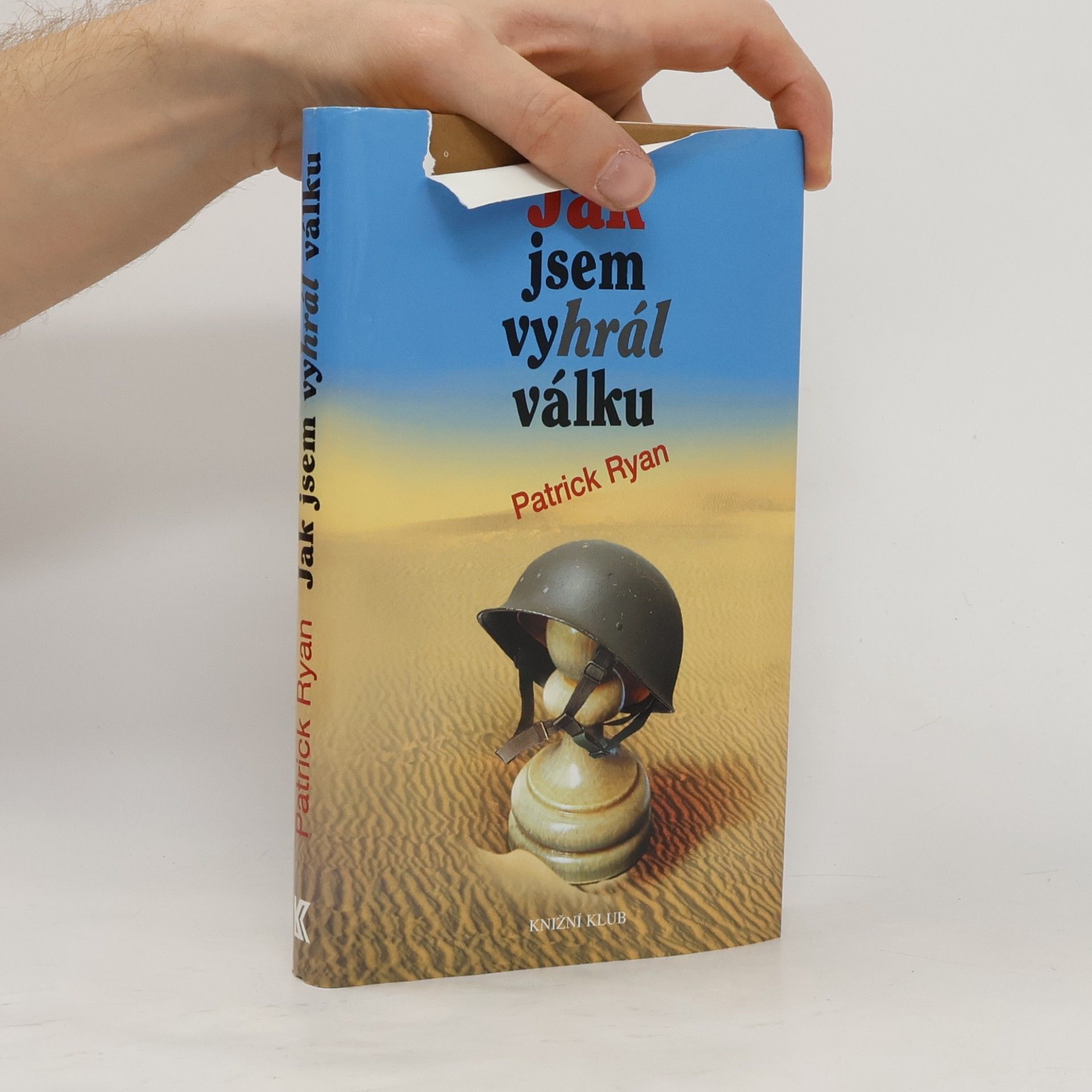 Patrick Ryan Jak jsem vyhrál válku