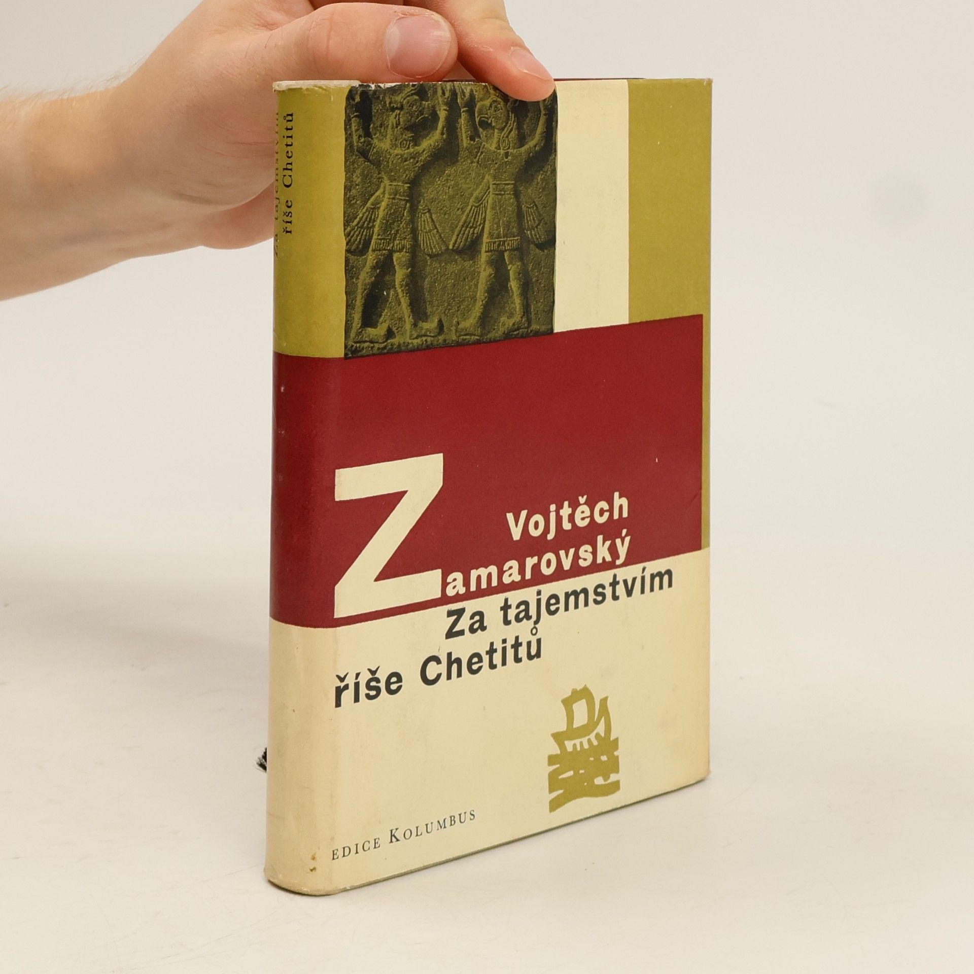 Vojtěch Zamarovský Za tajemstvím říše Chetitů