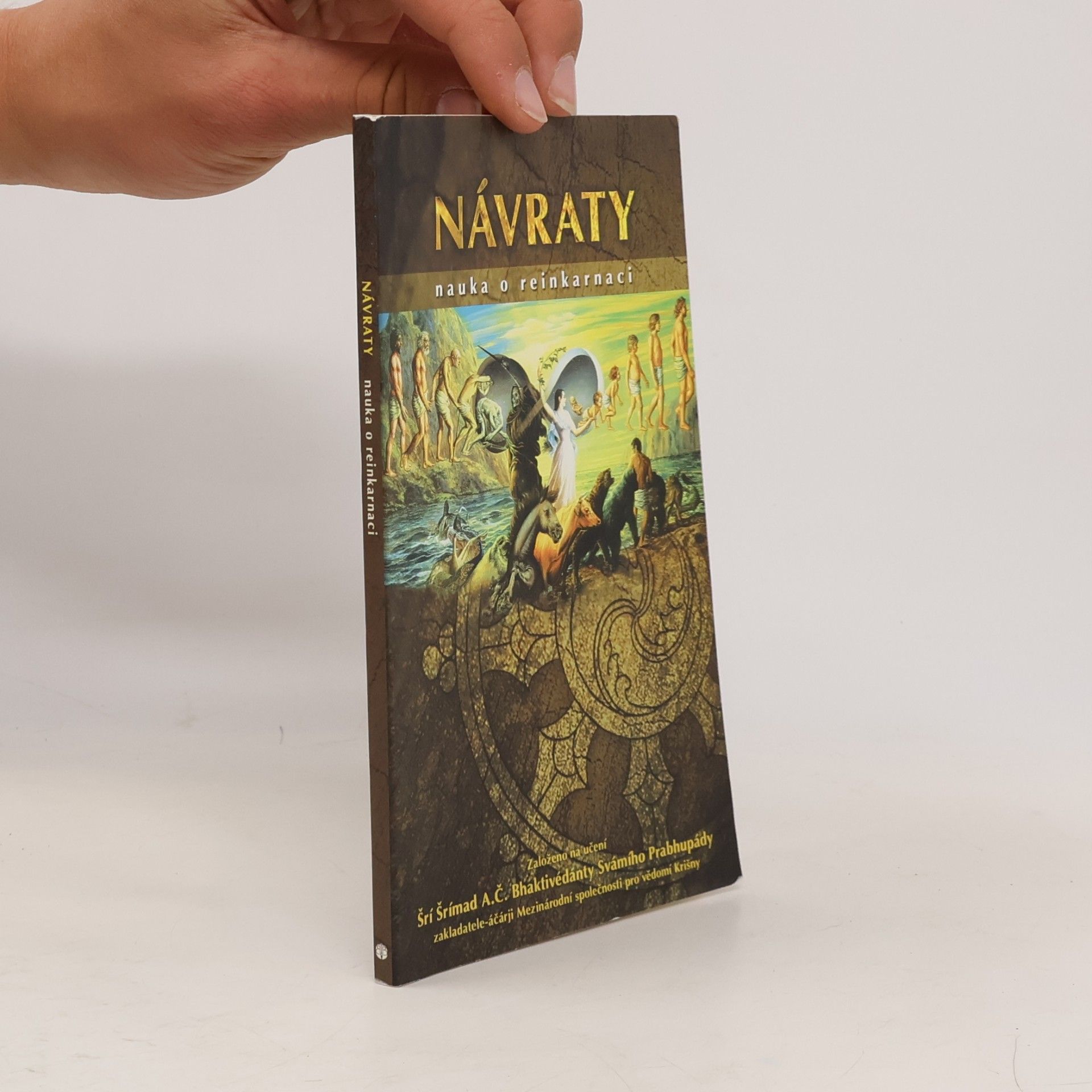 A. C. Bhaktivédánta Svámí Prabhupáda Návraty. Nauka o reinkarnaci