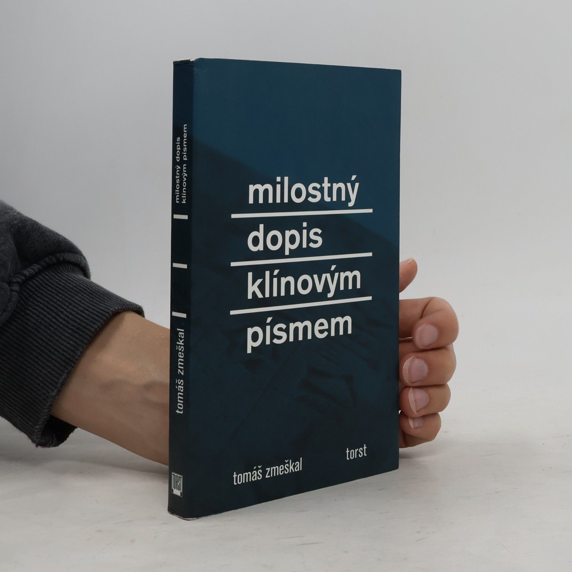 Tomáš Zmeškal Milostný dopis klínovým písmem