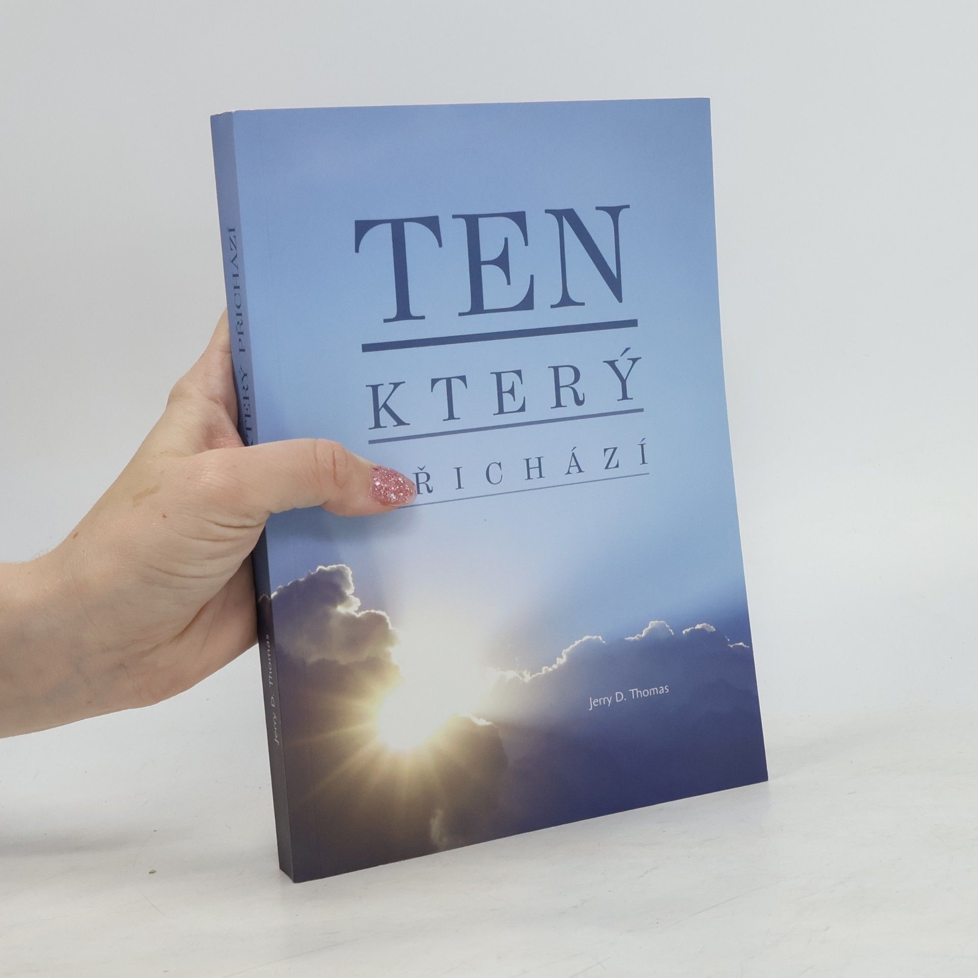 Jerry D. Thomas Ten, který přichází