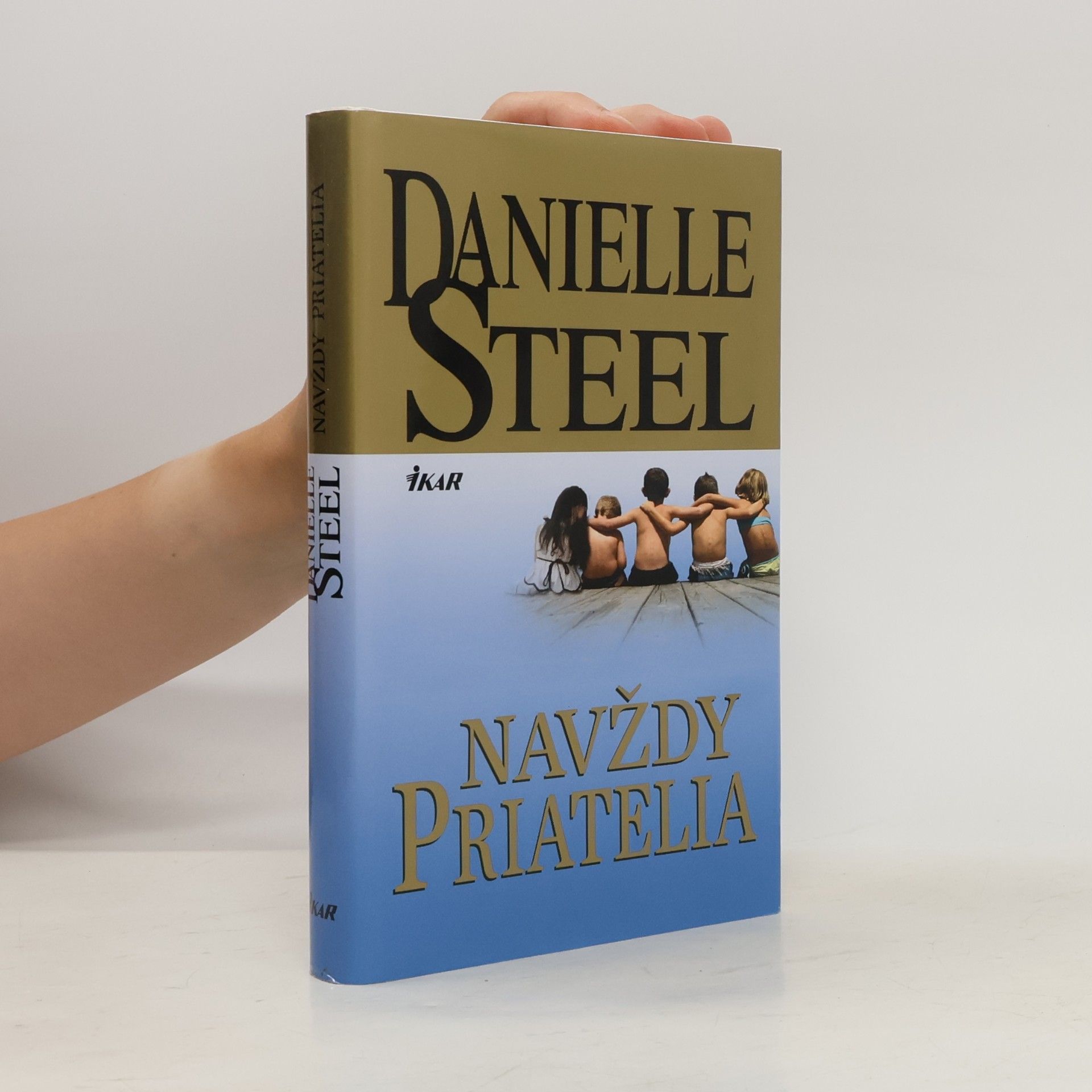 Danielle Steel Navždy priatelia