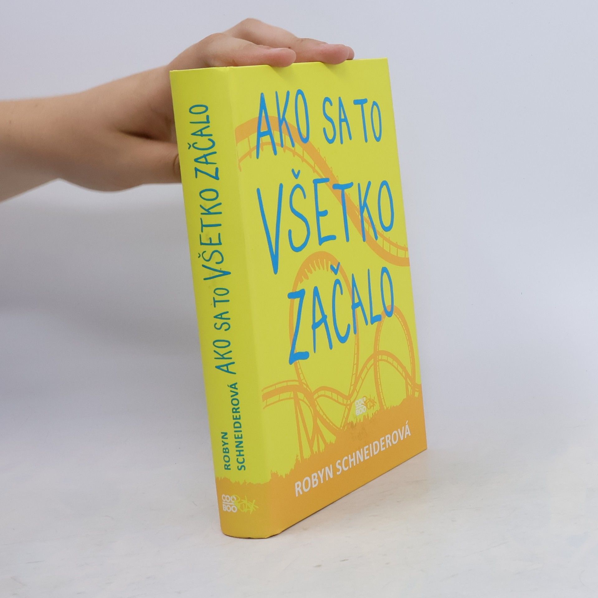 Robyn Schneider Ako sa to všetko začalo