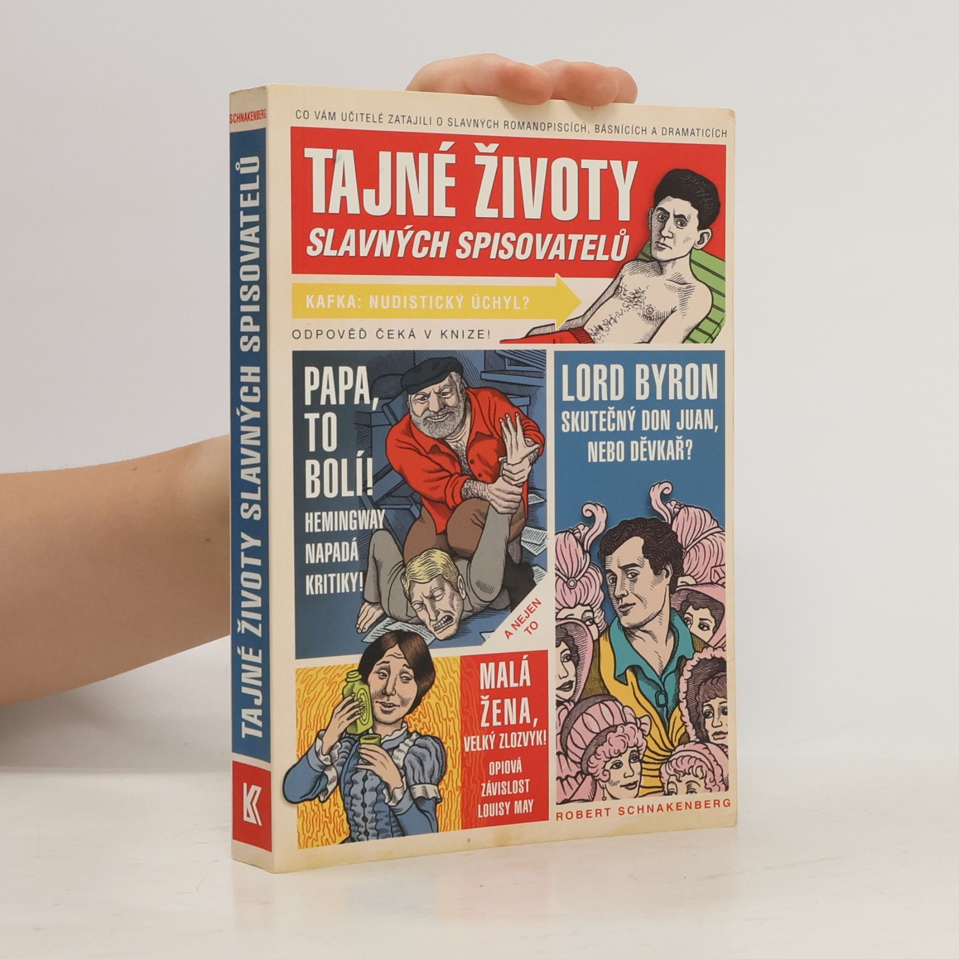 Robert Schnakenberg Tajné životy slavných spisovatelů