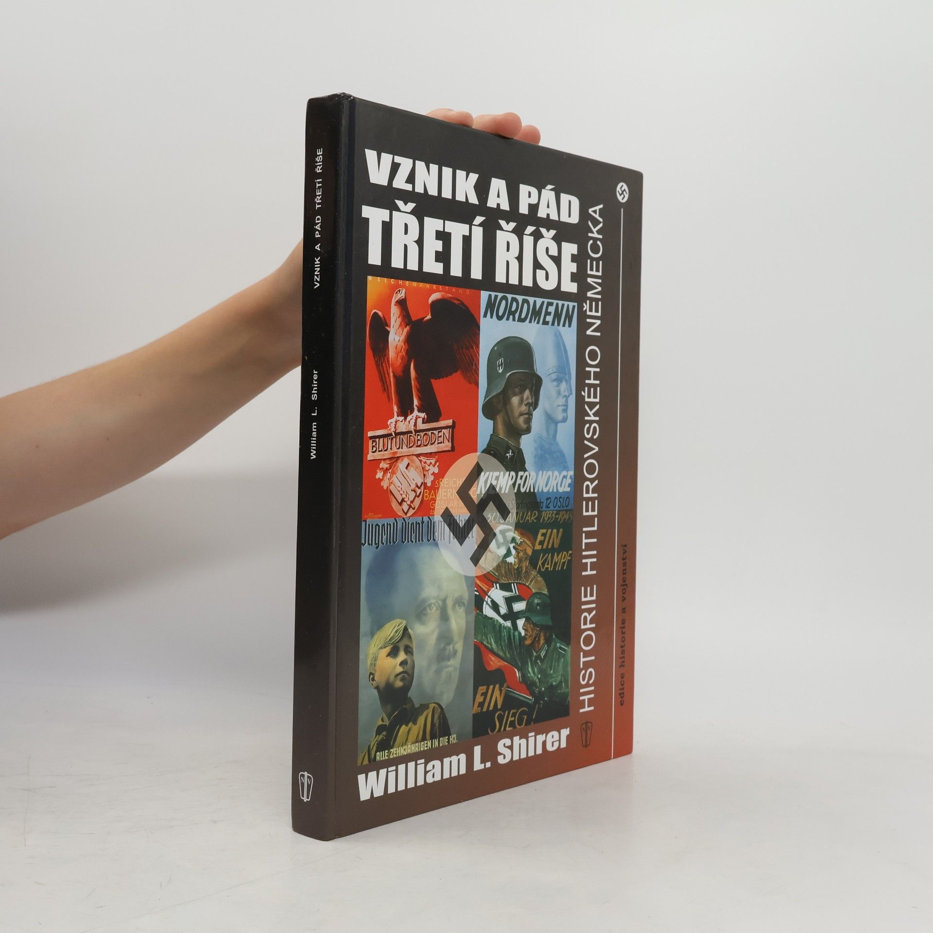 William L. Shirer Vznik a pád Třetí říše