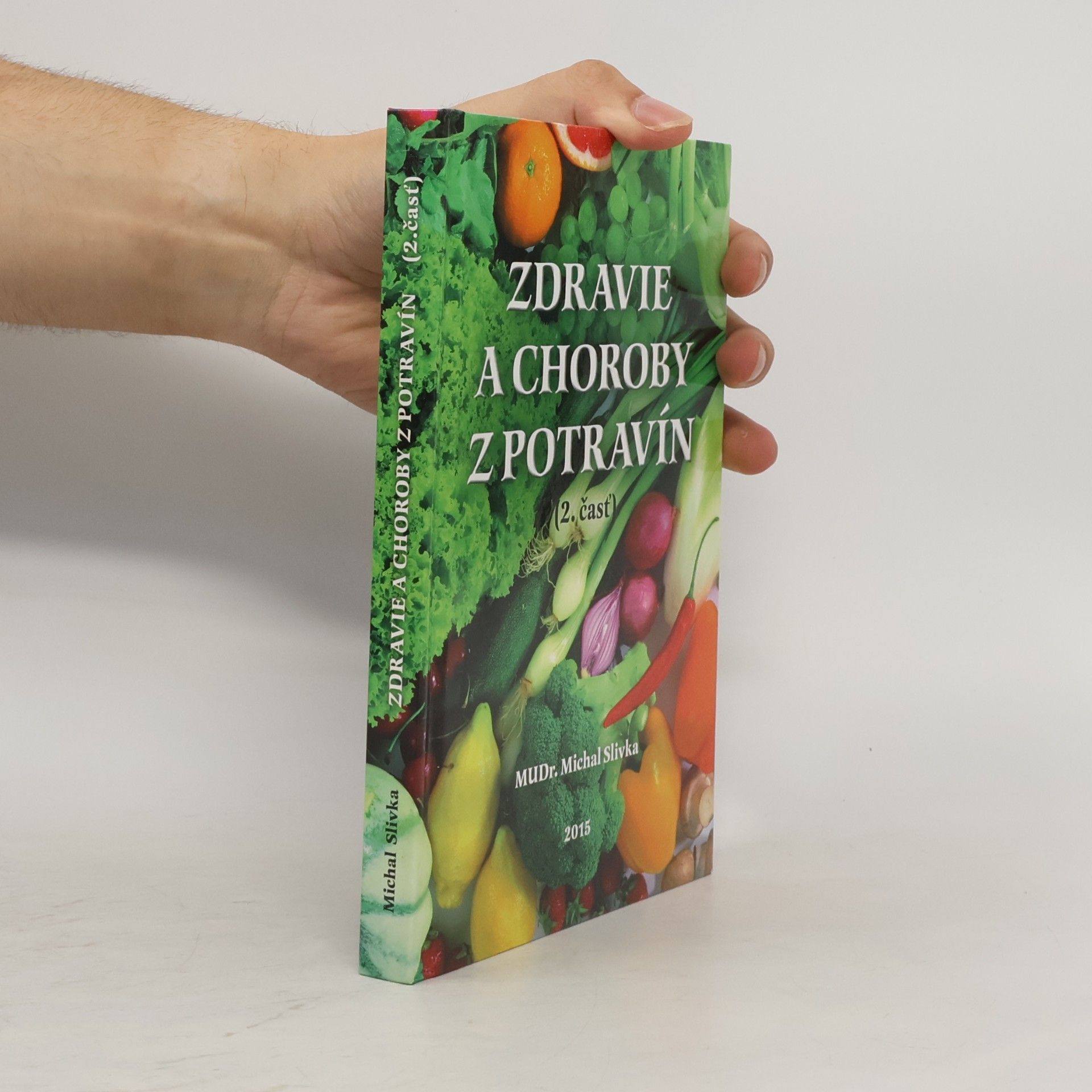 Zdravie a choroby z potravín (2 čásť)
