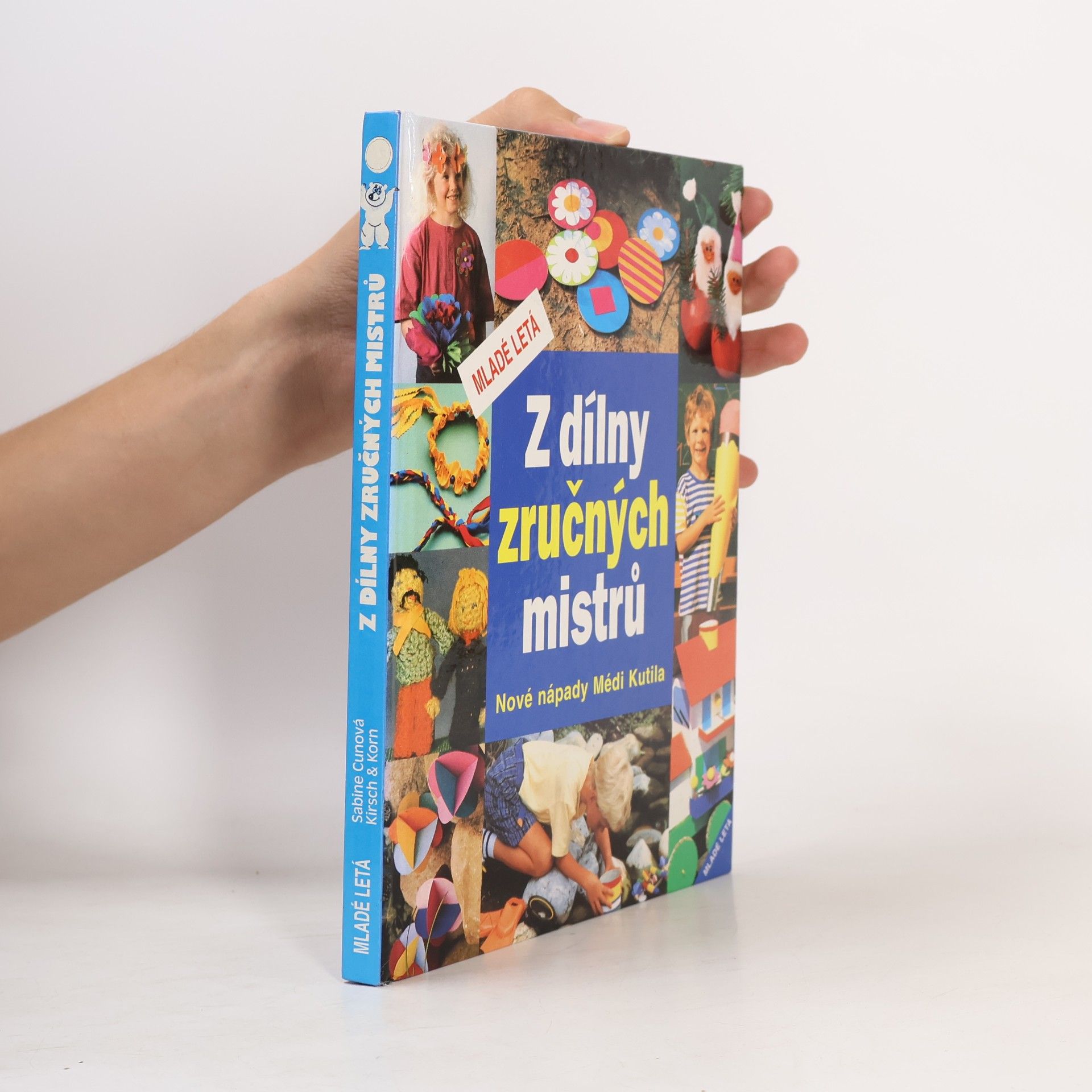 Jutta Kirsch-Korn Z dílny zručných mistrů : nové nápady Médi Kutila