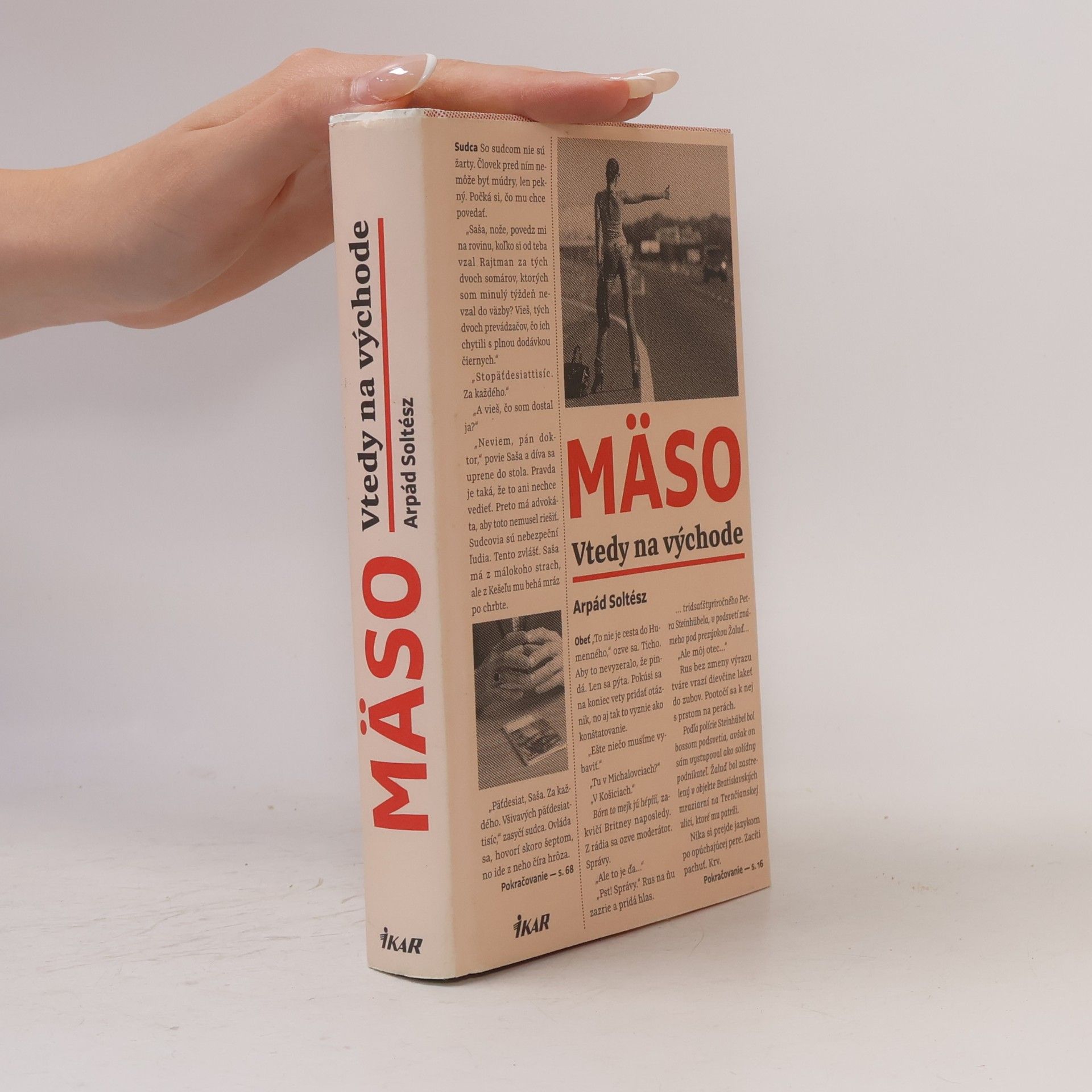 Arpád Soltész Mäso: Vtedy na východe