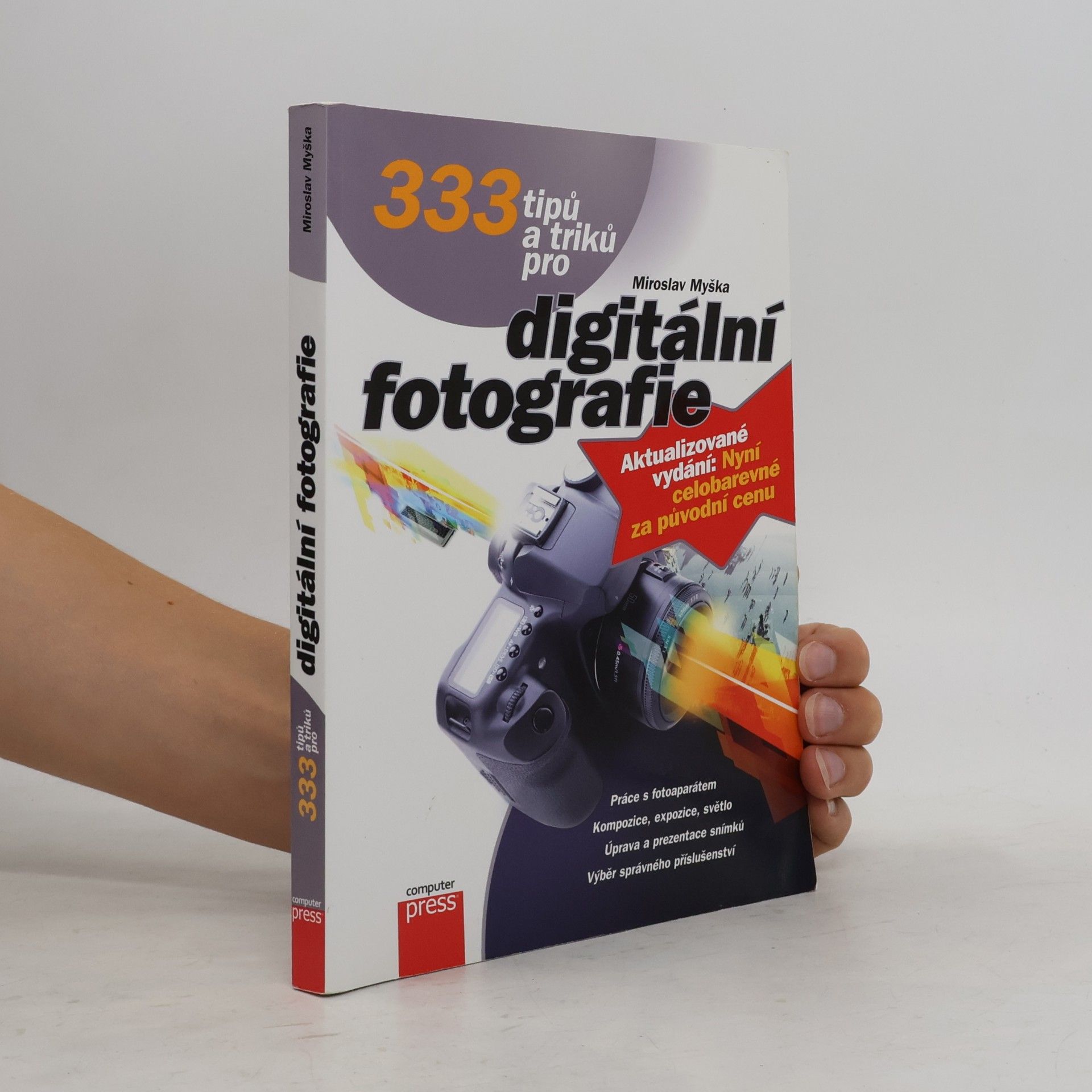 Miroslav Myška 333 tipů a triků pro digitální fotografie
