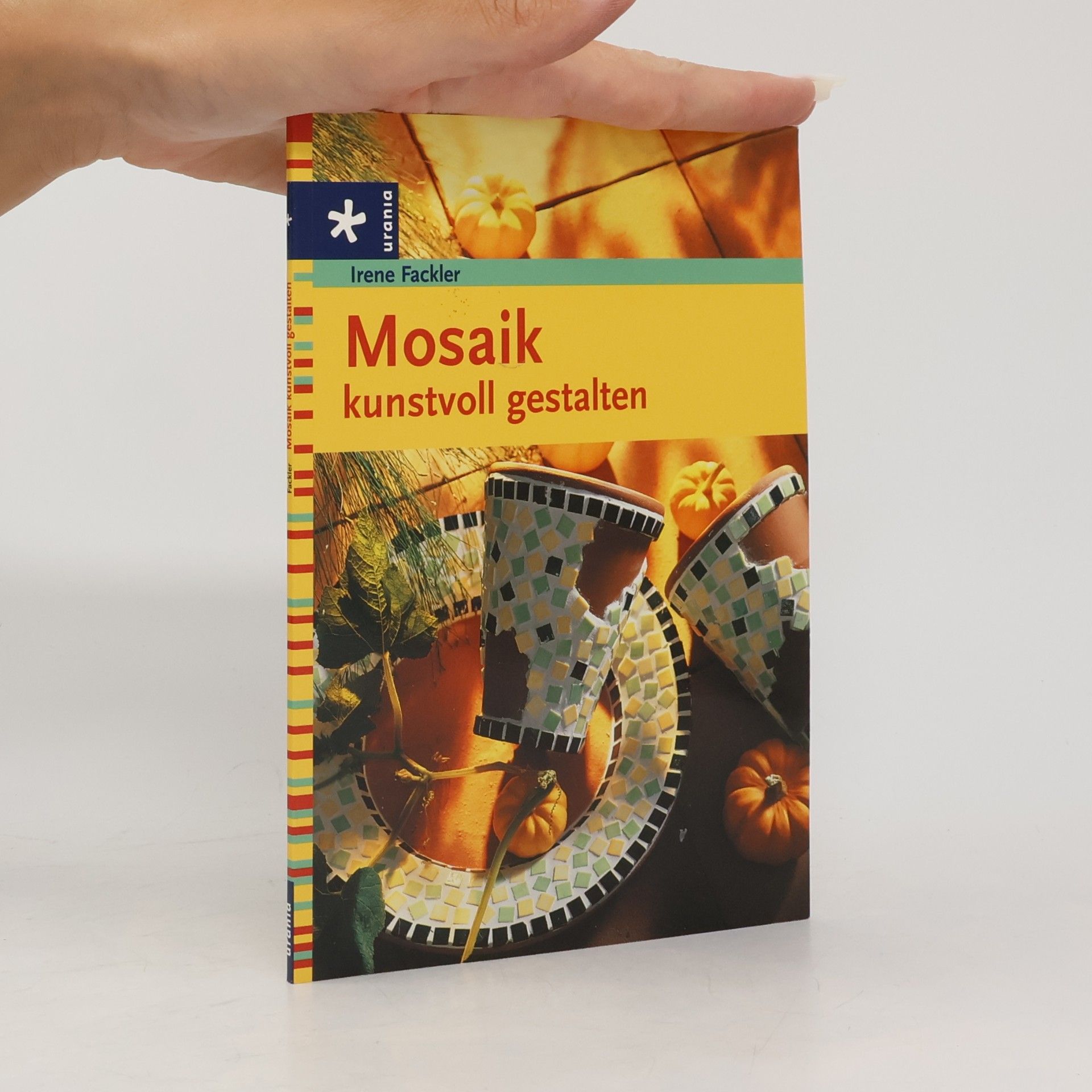 Irene Fackler Mosaik kunstvoll gestalten