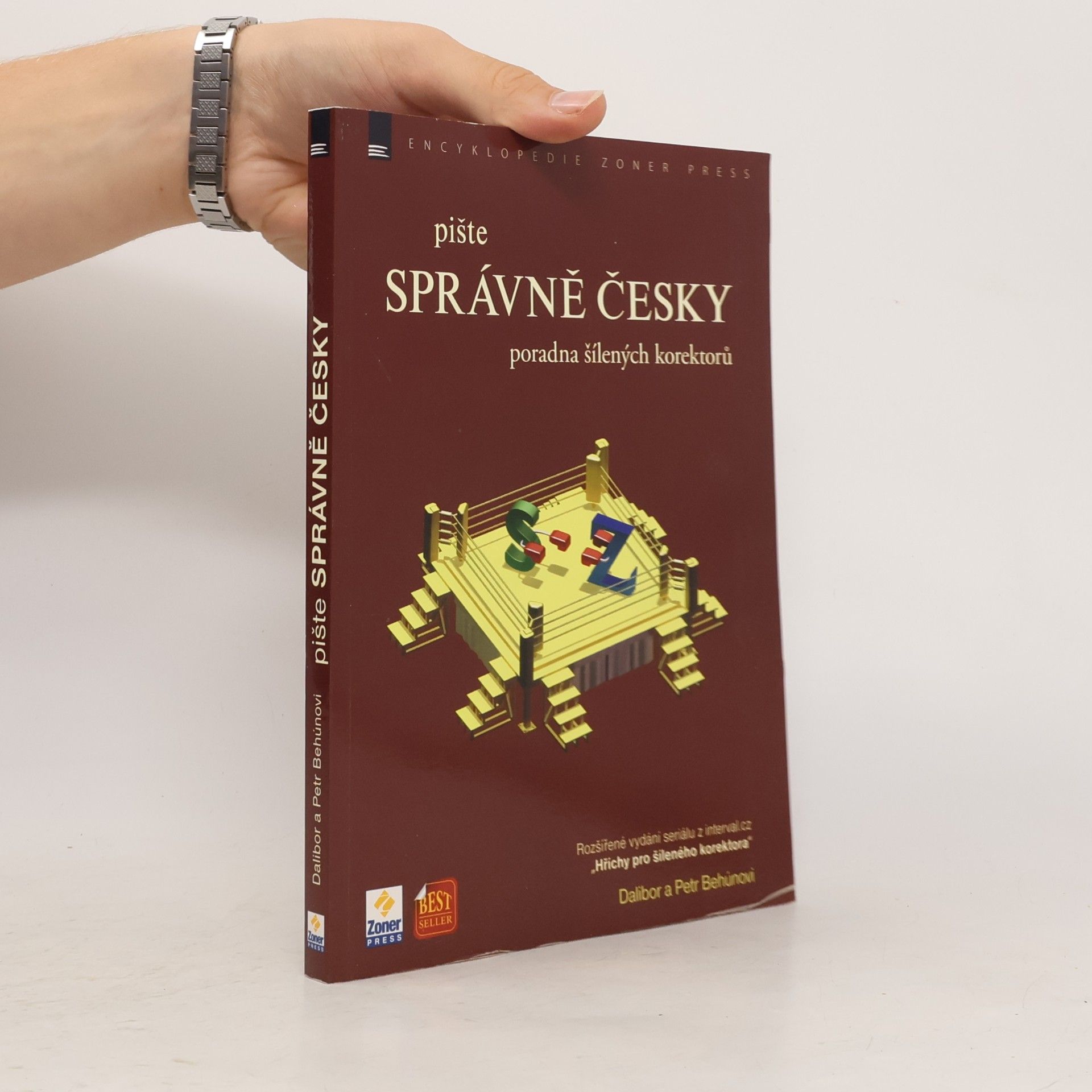 Dalibor Behún Pište správně česky - Poradna šílených korektorů