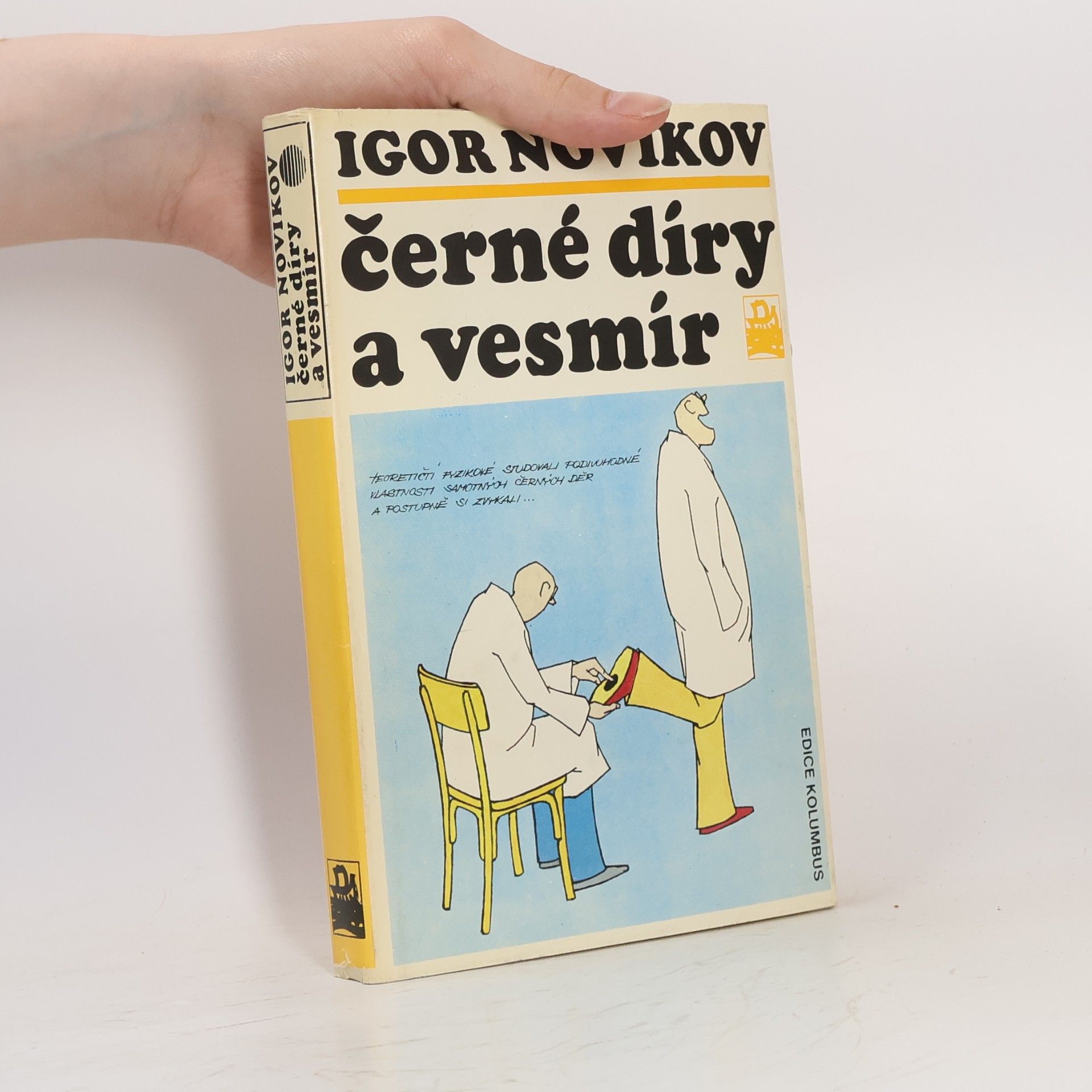Igor Novikov Černé díry a vesmír
