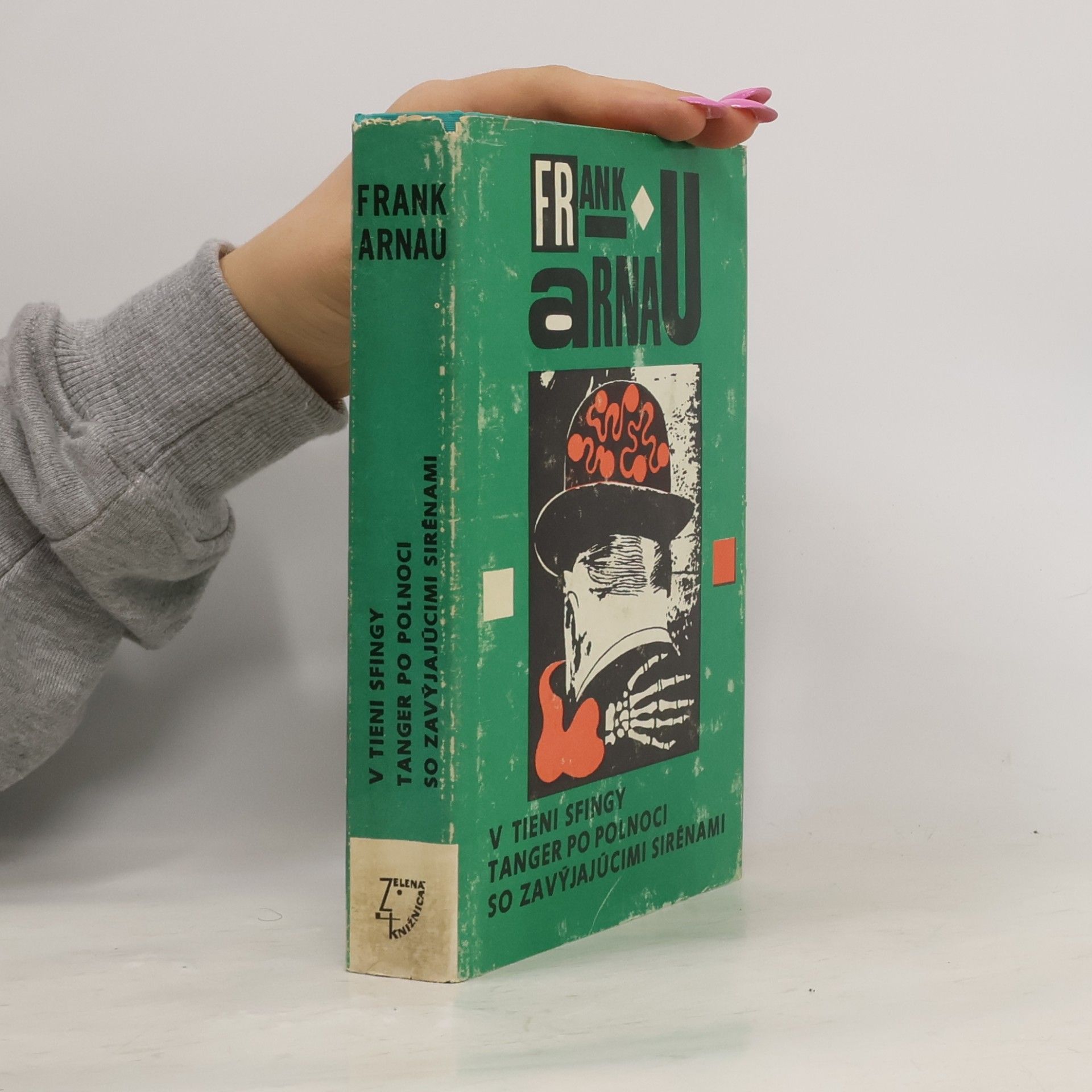 Frank Arnau V tieni sfingy. Tanger po polnoci. So zavýjajúcimi sirénami