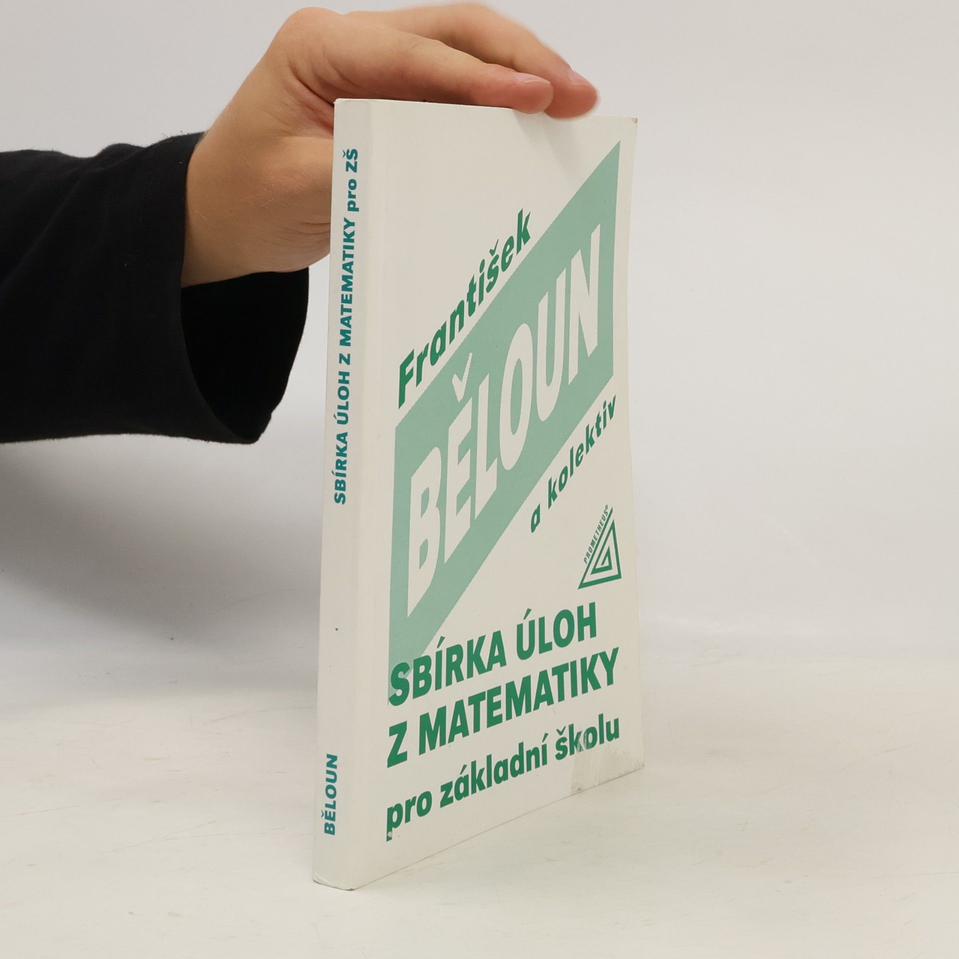 František Běloun Sbírka úloh z matematiky pro základní školu