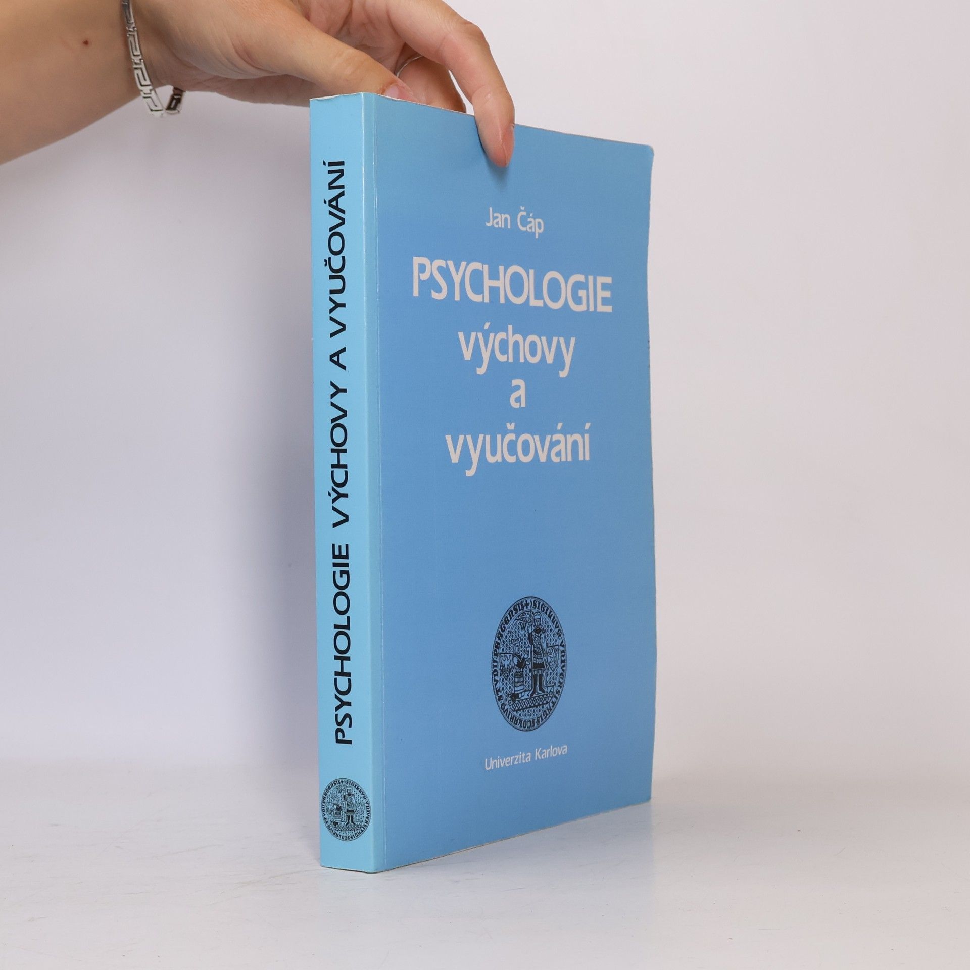 Jan Čáp Psychologie výchovy a vyučování