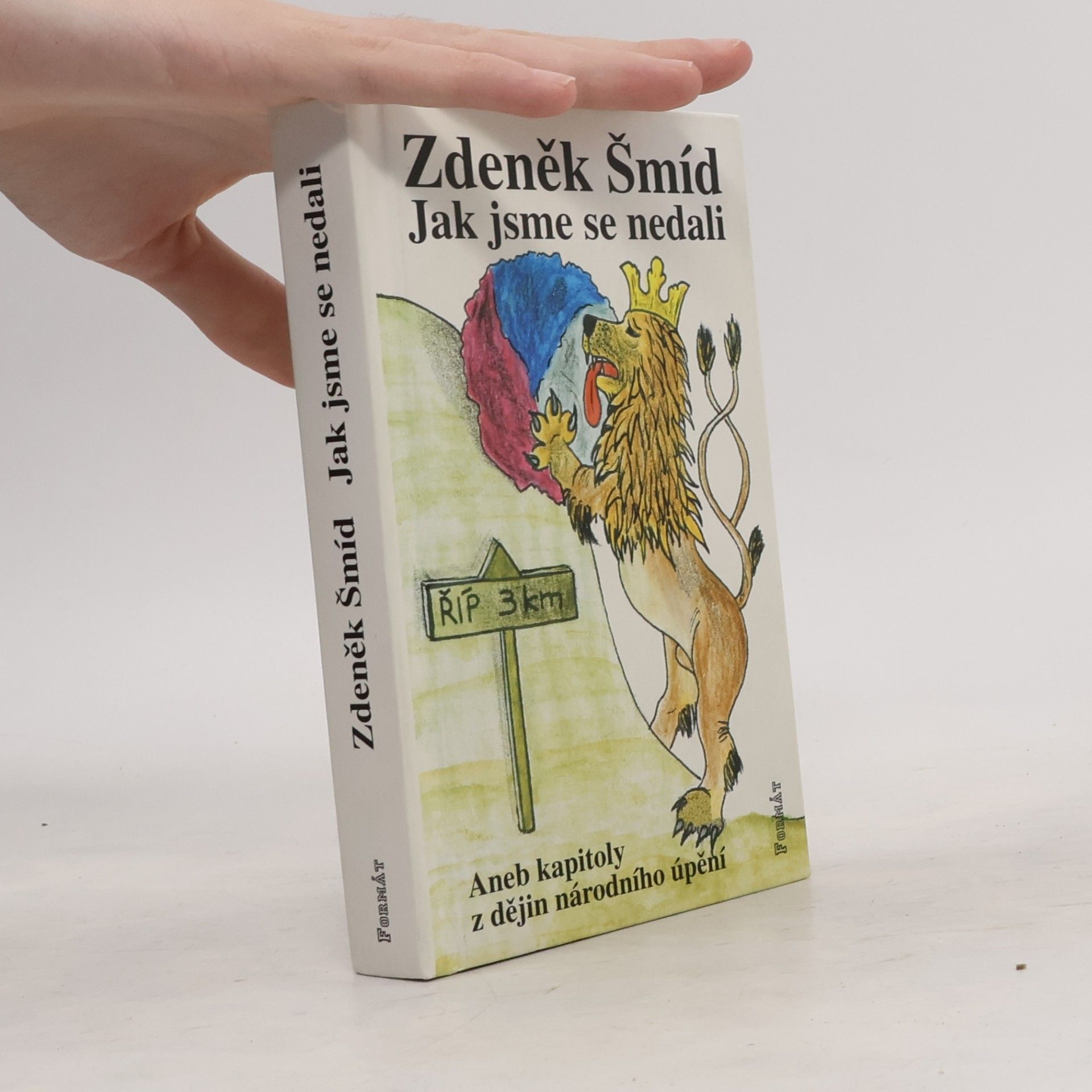 Zdeněk Šmíd Jak jsme se nedali