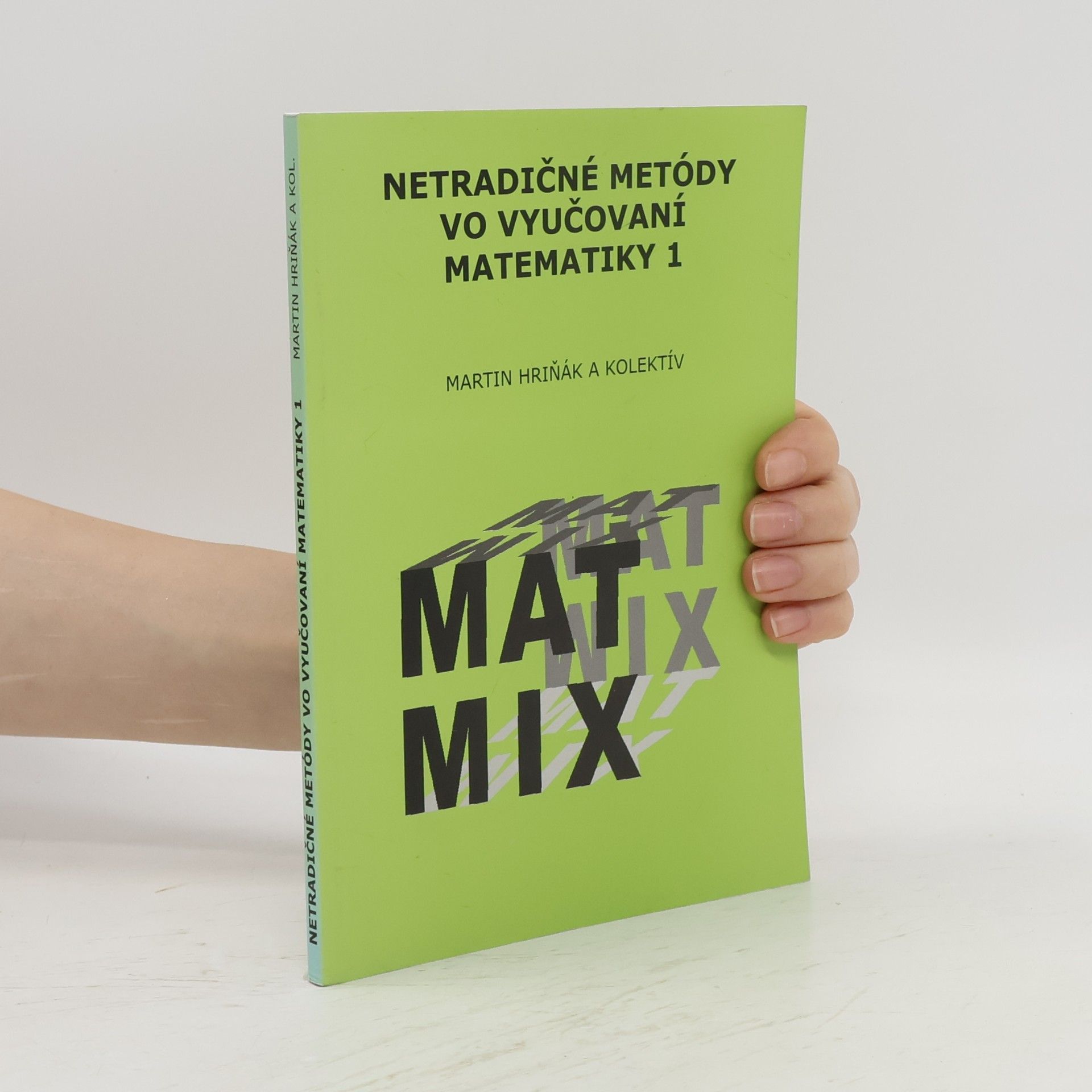 Martin Hriňák Netradičné metódy vo vyučovaní matematiky 1