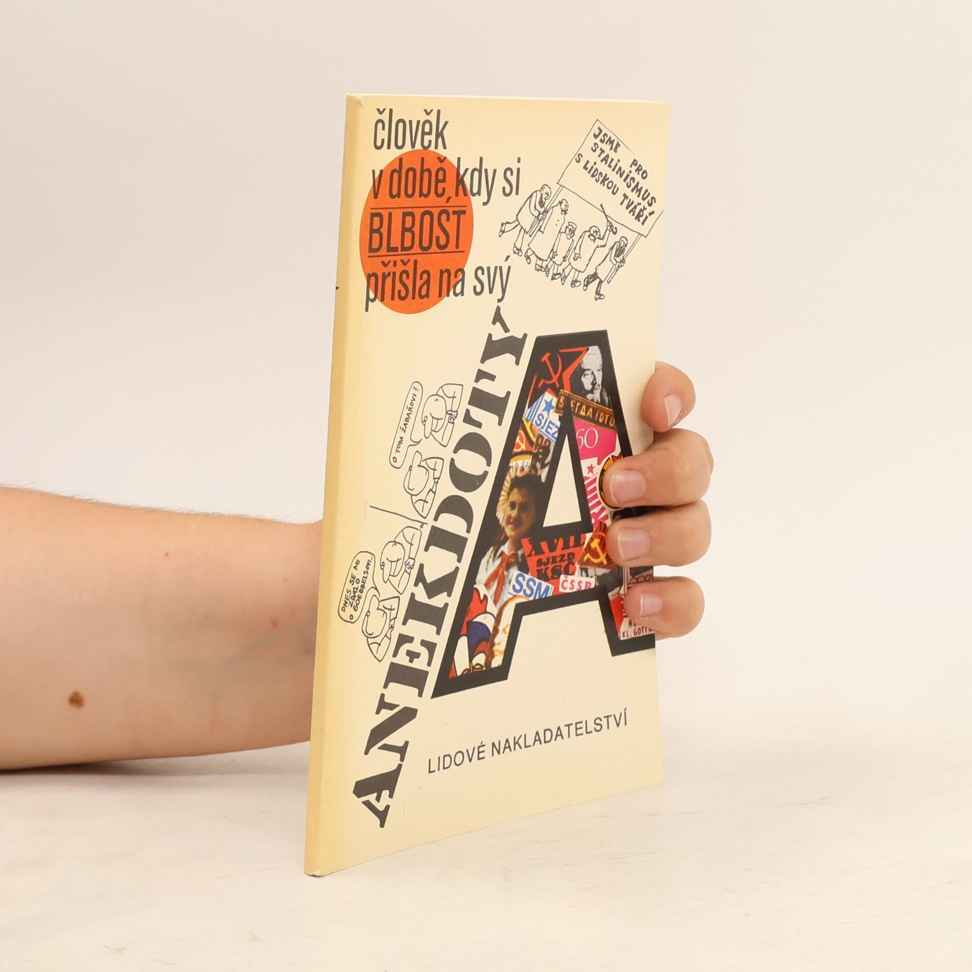 Various authors Anekdoty. Člověk v době, kdy si blbost přišla na svý