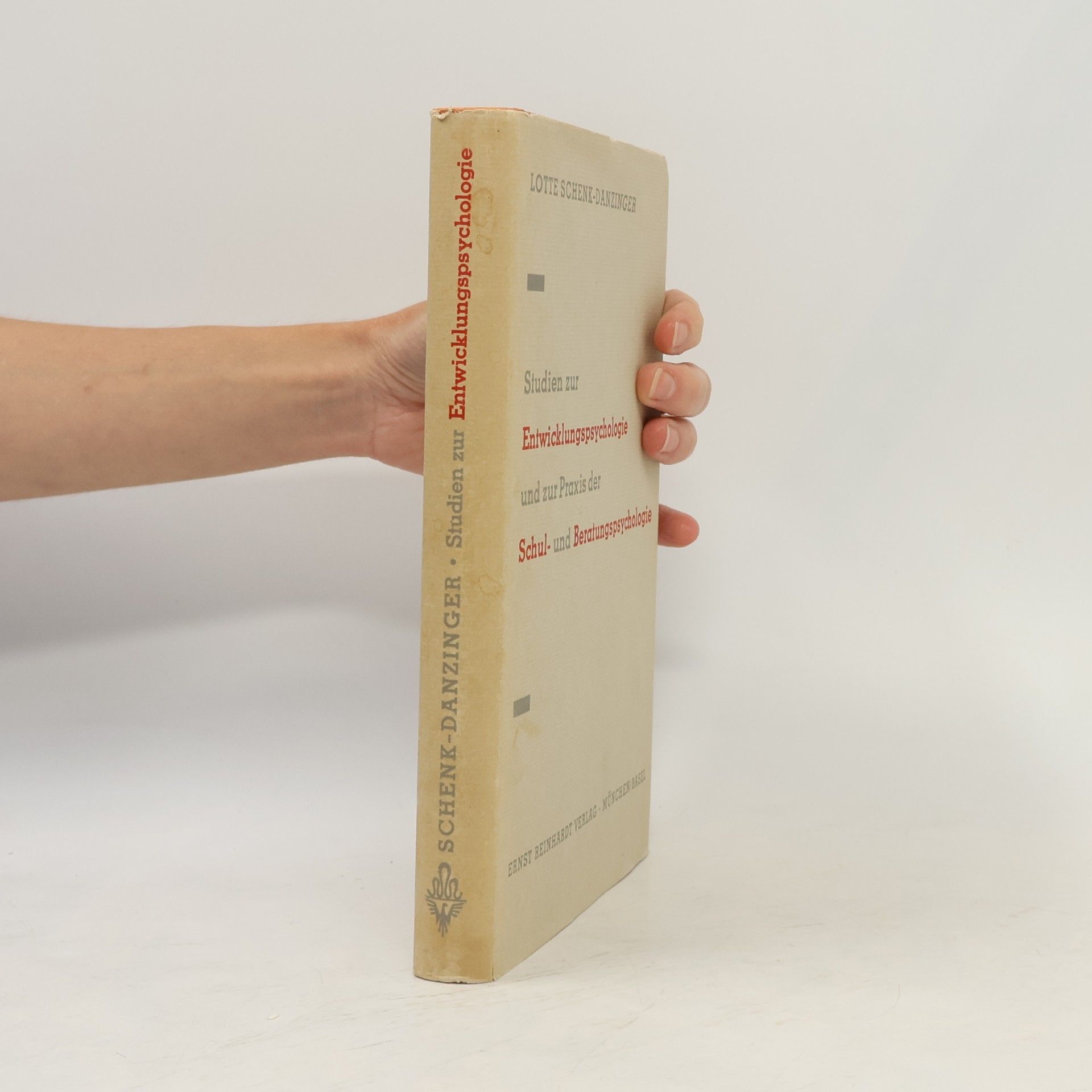 Lotte Schenk-Danzinger Studien zur Entwicklungspsychologie und zur Praxis der Schul- und Beratungspsychologie