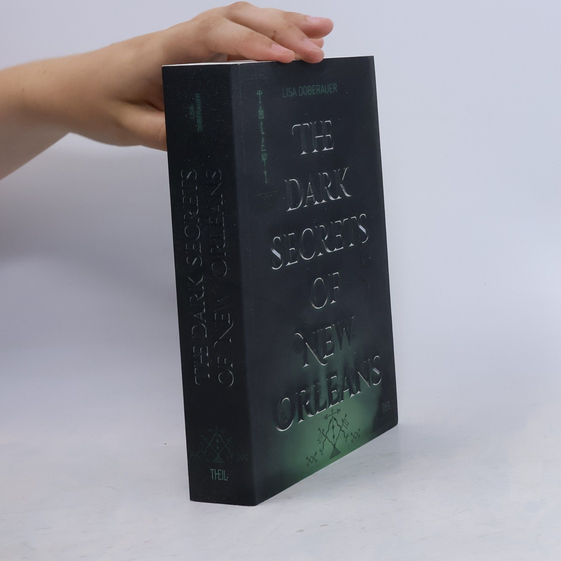 Lisa Doberauer The Dark Secrets of New Orleans