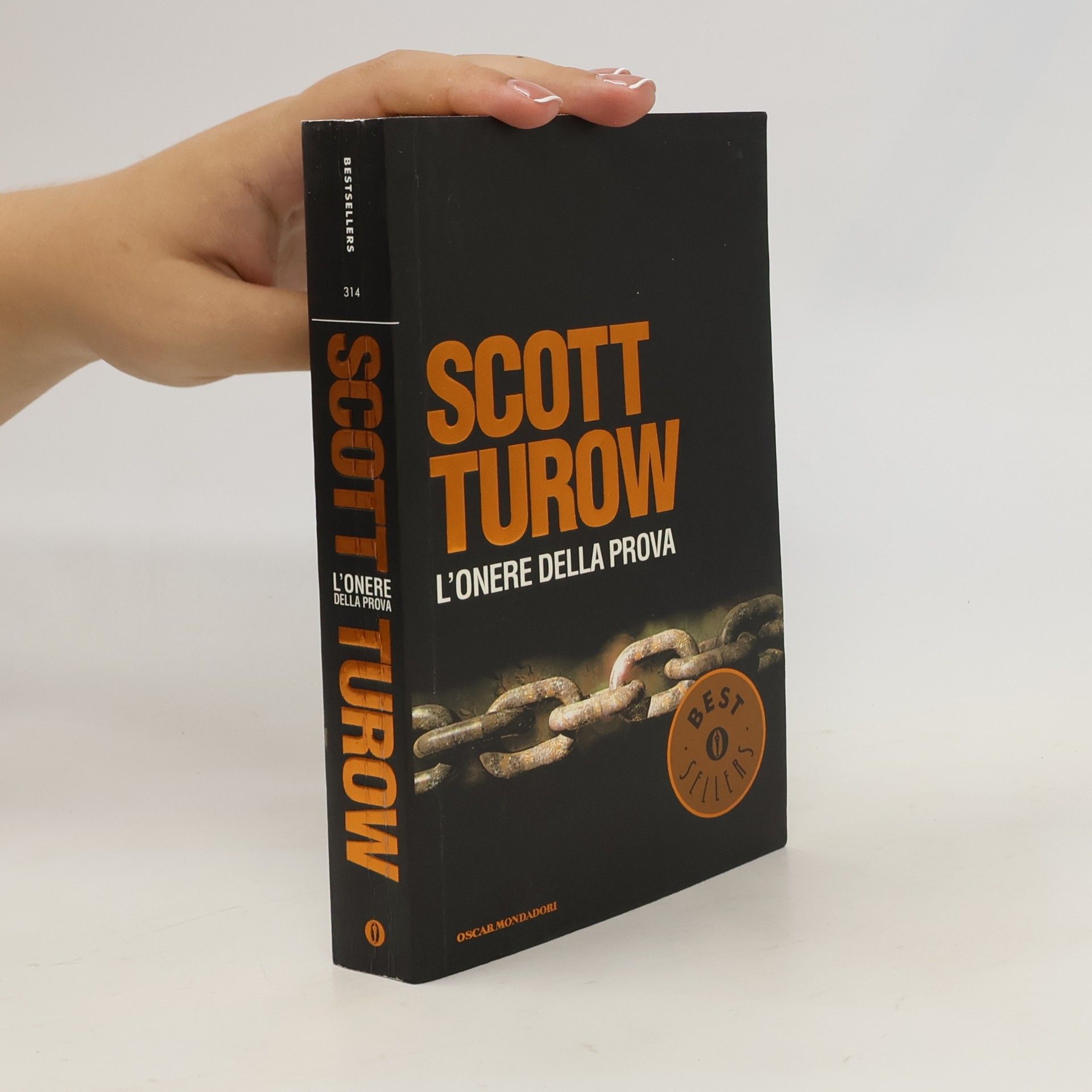 Scott Turow Oscar bestsellers - 314: L'onere della prova