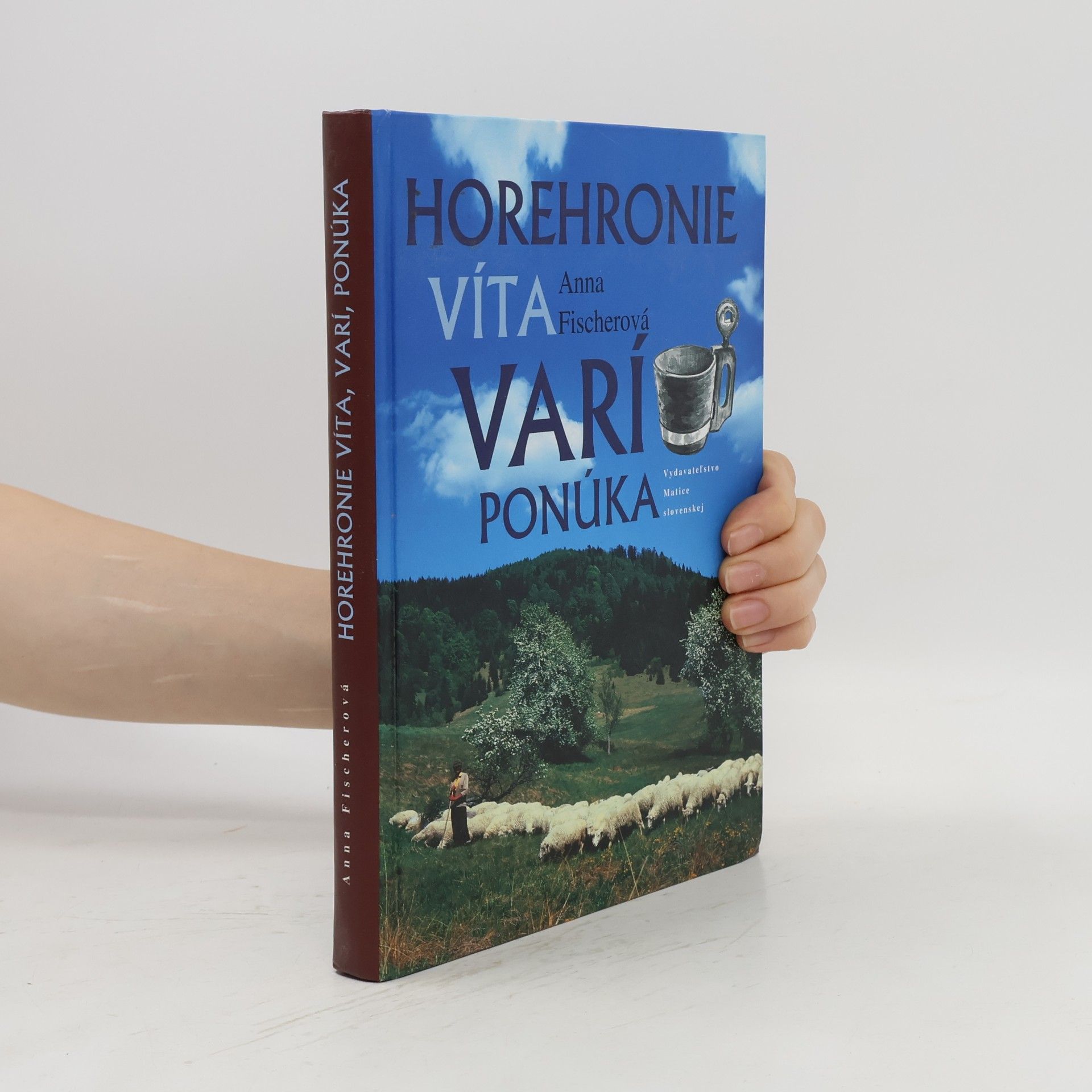 Anna Fischer-Dückelmann Horehronie víta, varí, ponúka