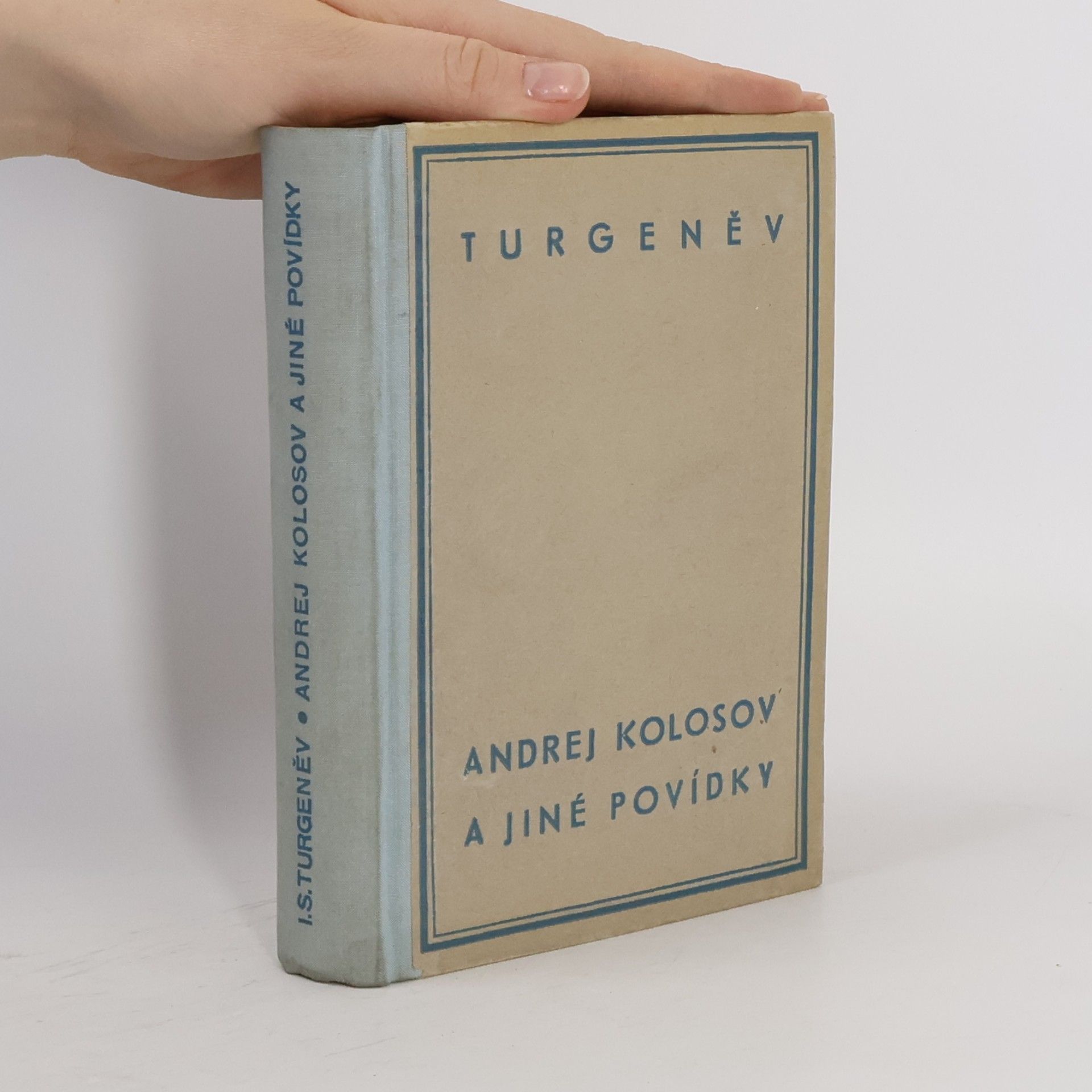 Ivan Sergejevič Turgeněv Andrej Kolosov a jiné povídky