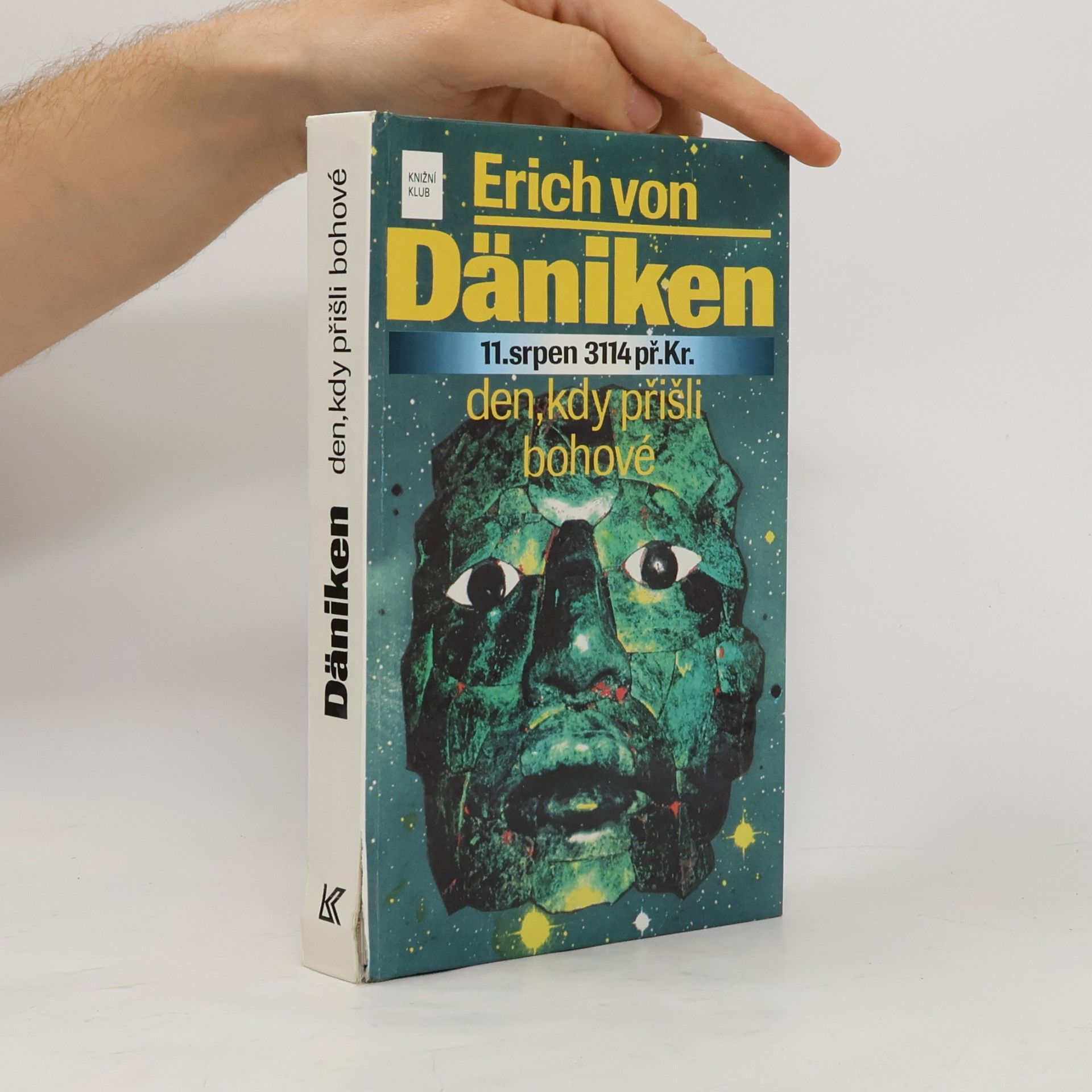 Erich von Däniken 11. srpen 3114 př. Kr. Den, kdy přišli bohové