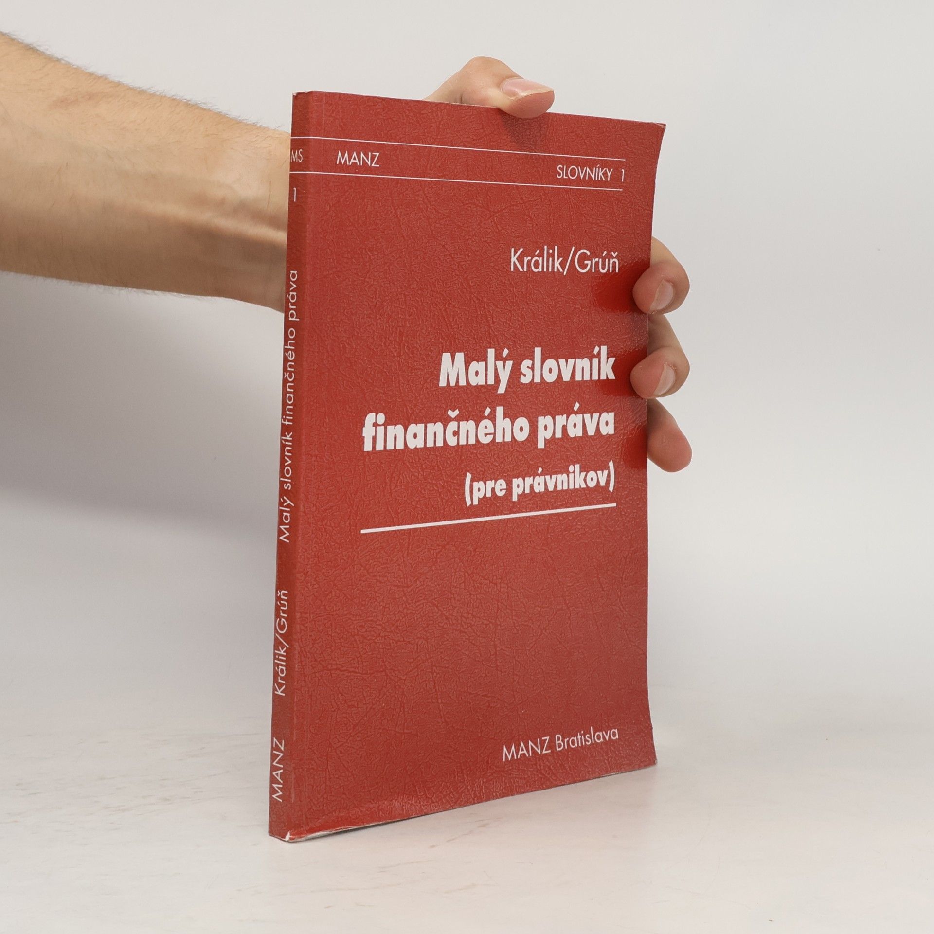 Ľubomír Grúň Malý slovník finančného práva (pre právnikov)